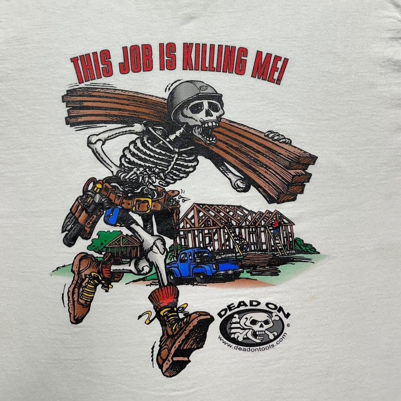 Gildan × Vintage Y2K Dead On Skeleton This Job is Killing Me T-Shirt Size US L / EU 52-54 / 3 - 4 Thumbnail