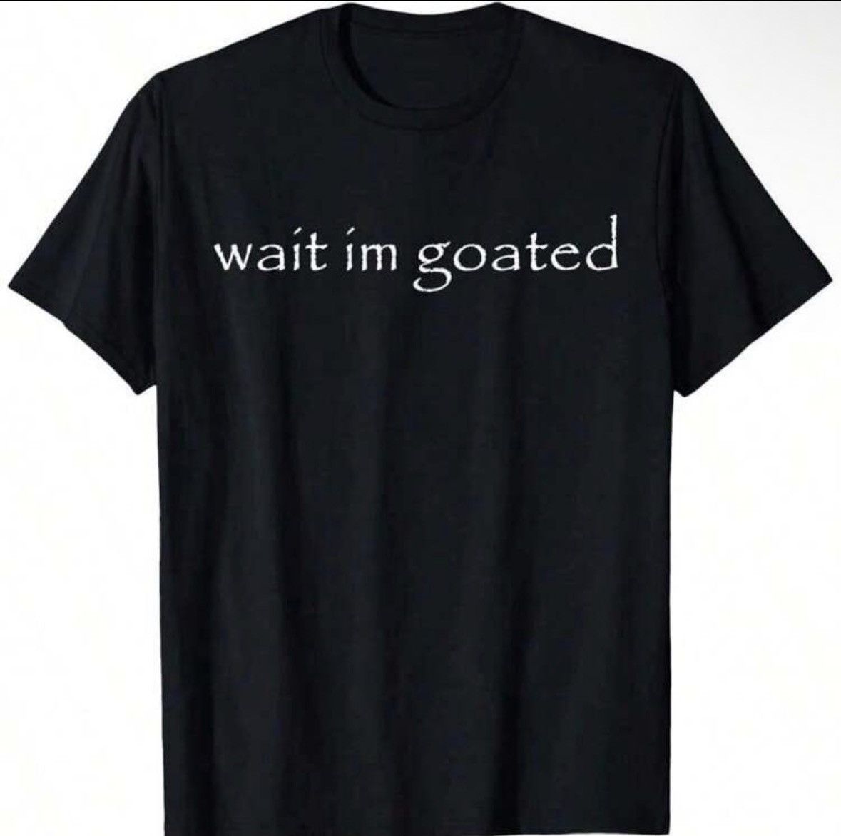 Other Black & white "Wait Im Goated" T-shirt Size US M / EU 48-50 / 2 - 2 Thumbnail