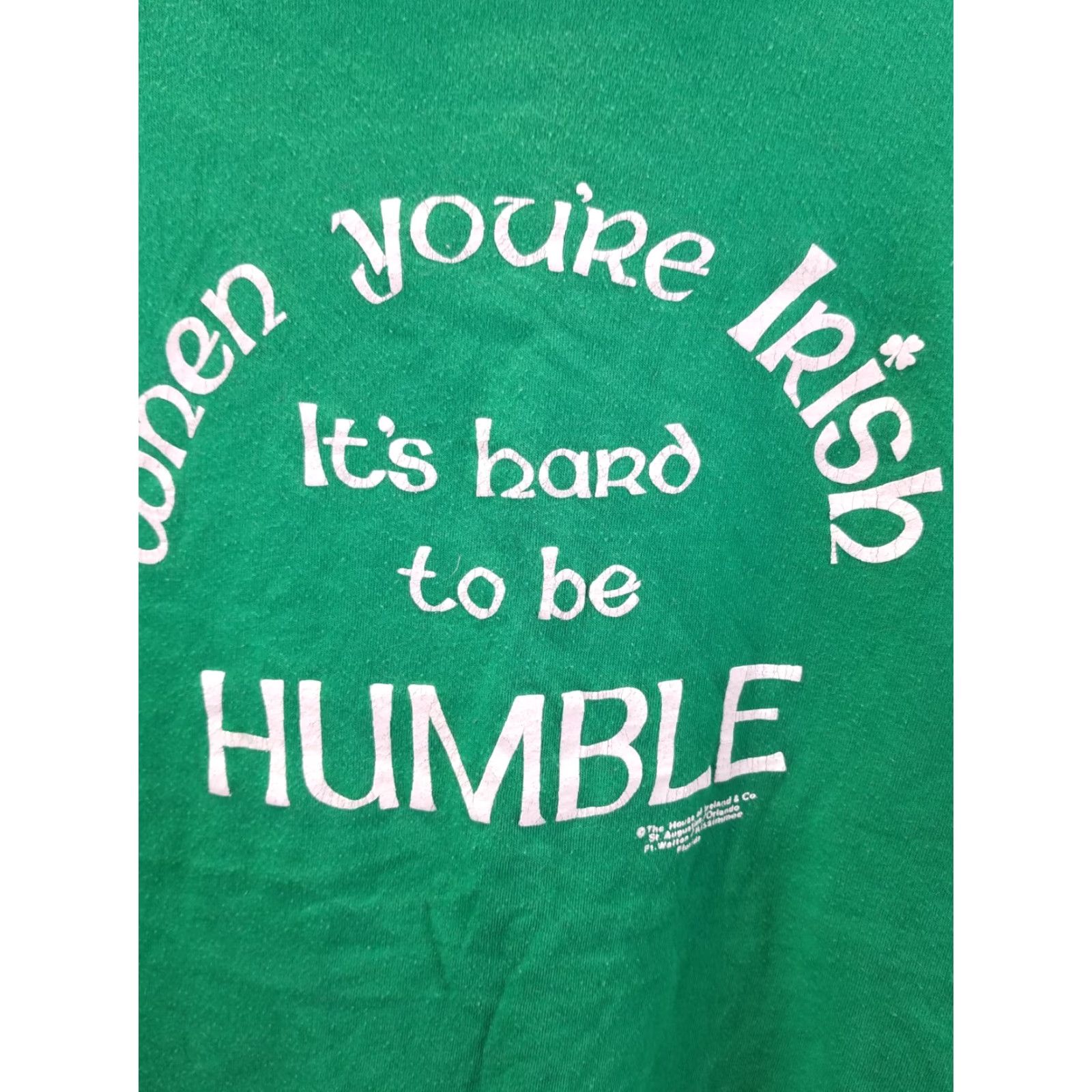 Vintage VINTAGE 80' WHEN YOU'RE IRISH IT'S HARD TO BE HUMBLE SINGLE STITCH T-SHIRT SZ XL Shirt Mens XL Green Cotton Jersey 80s USA Retro Humble Size US XL / EU 56 / 4 - 2 Thumbnail
