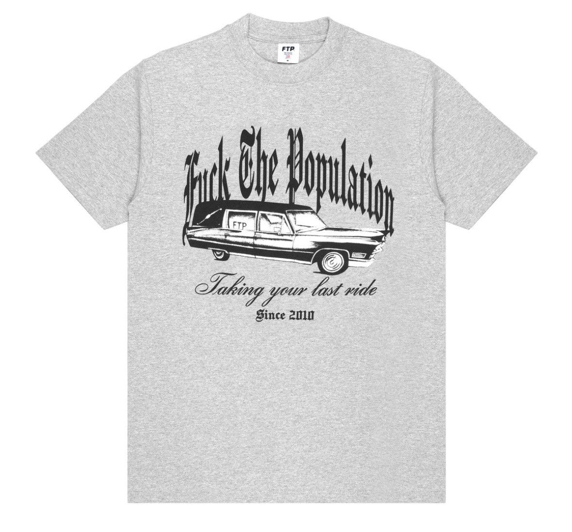 Fuck The Population FTP last ride tee Size US L / EU 52-54 / 3 - 1 Thumbnail