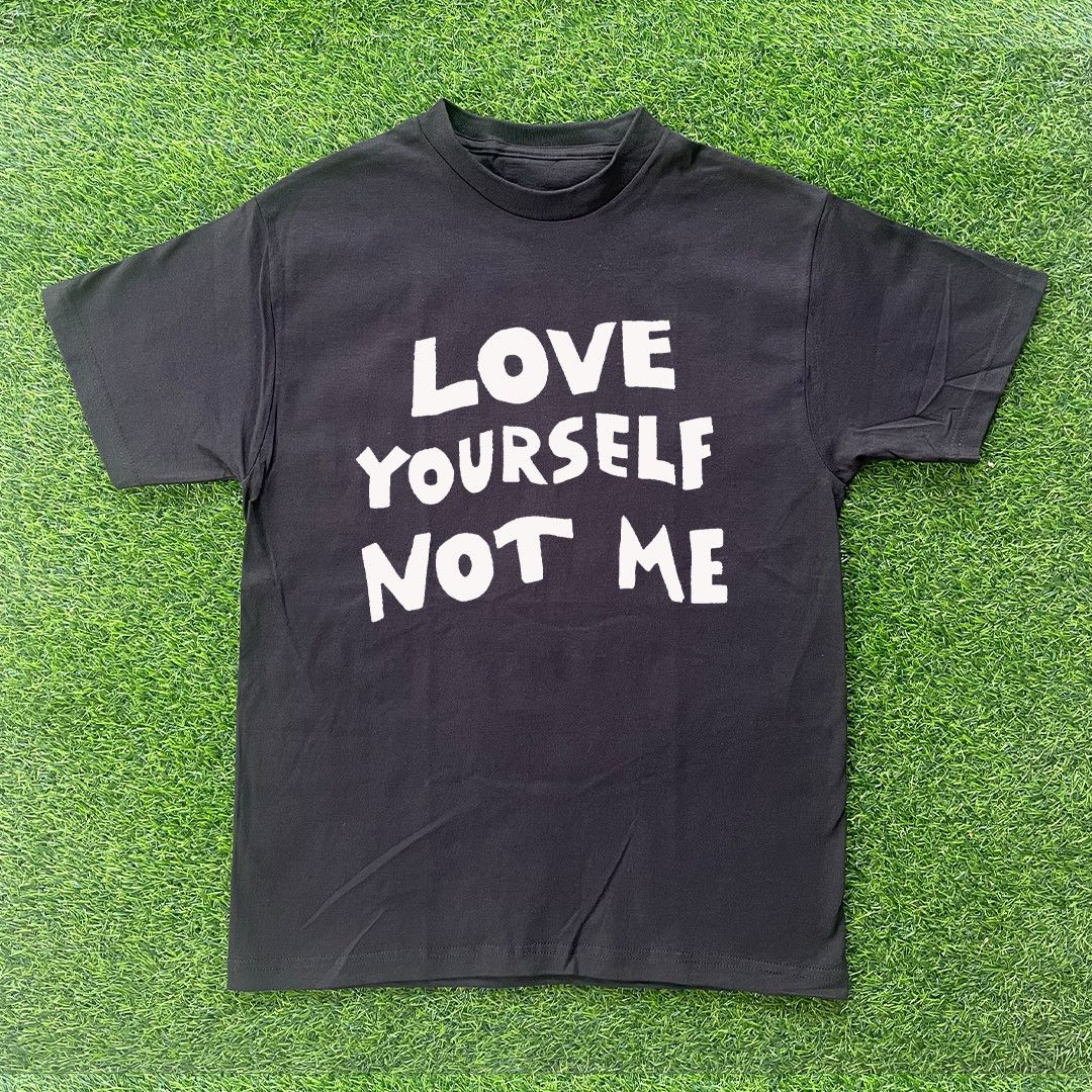 Other LOVE YOURSELF NOT ME TSHIRT Size US L / EU 52-54 / 3 - 1 Preview