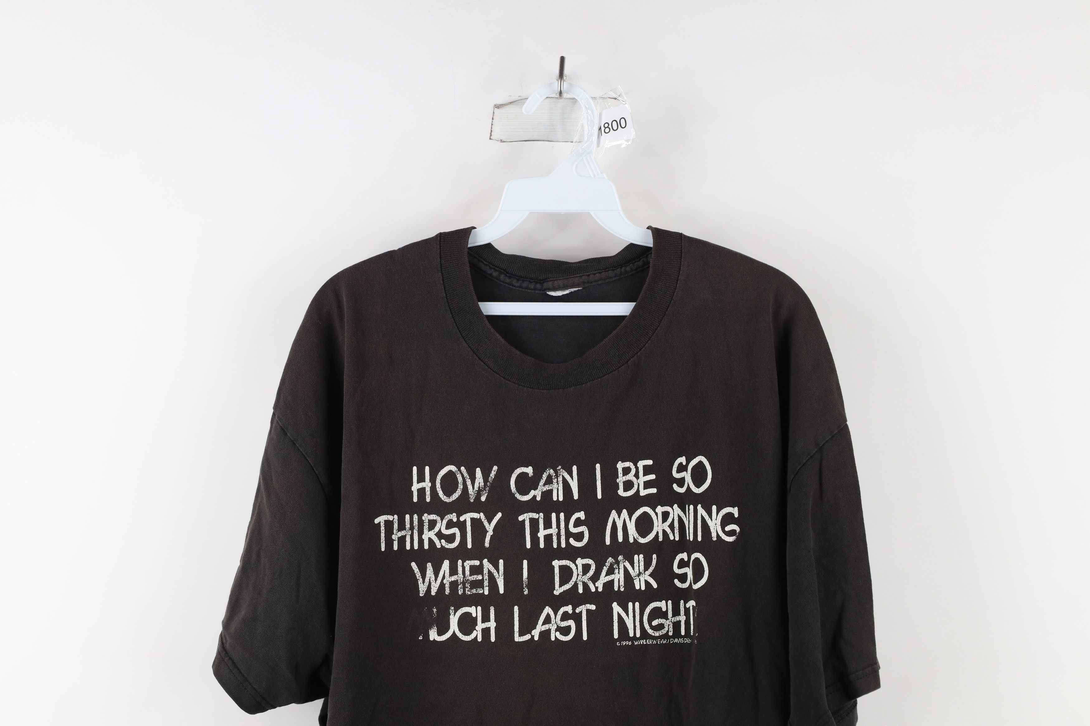Vintage Vintage 90s Thirsty When I Drank So Much Last Night T-Shirt Size US XXL / EU 58 / 5 - 2 Thumbnail