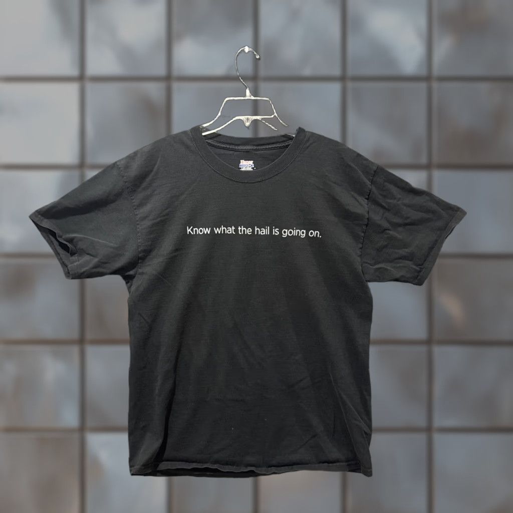 Hanes Know What The Hail Is Going On Hanes T-Shirt Black Short Sleeve L Mens Size Large Size US L / EU 52-54 / 3 - 1 Thumbnail