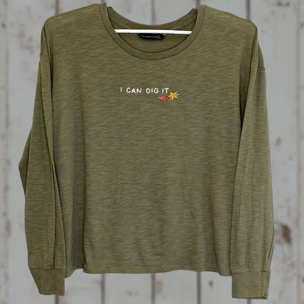 Abercrombie & Fitch Abercrombie & Fitch Long Sleeve T-Shirt Womens Large Green Embroidered "I Can Dig It" Floral Cotton Blend Crew Neck Size L / US 10 / IT 46 - 1 Thumbnail