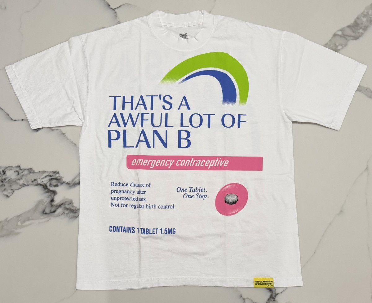 That’s A Awful Lot Of Cough Syrup “Plan B” Tee Sz Large NEW