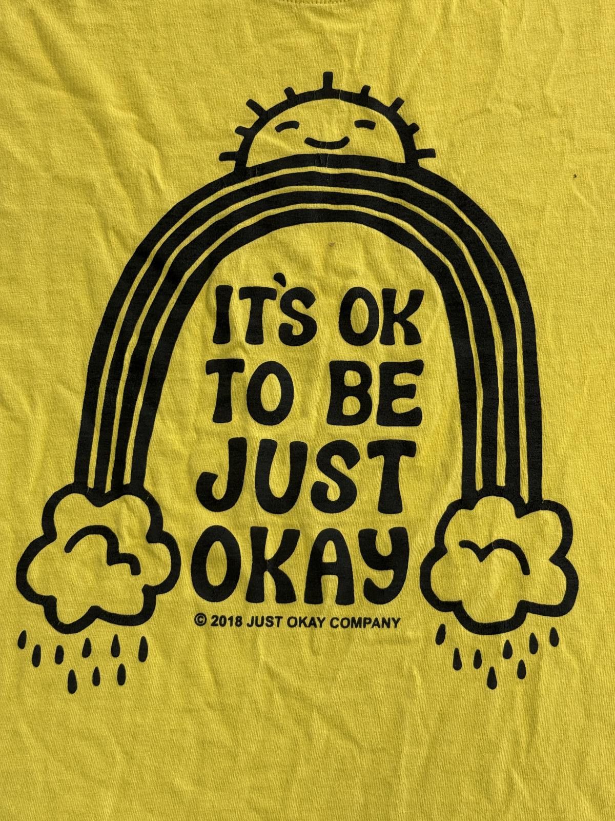 Other Just Okay Company T-shirt It's Ok to Be Just Okay - S Size US S / EU 44-46 / 1 - 4 Thumbnail