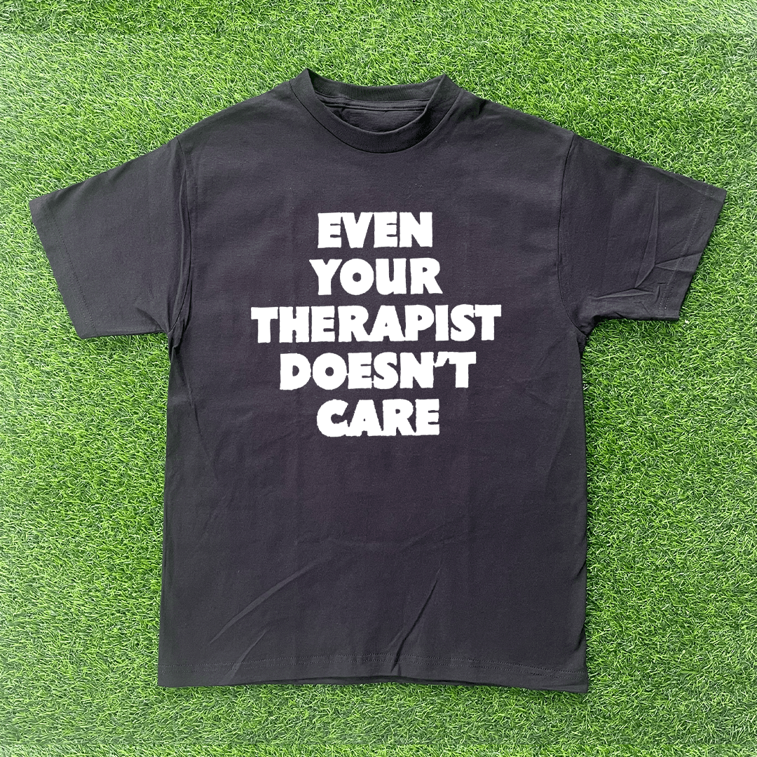 Vintage EVEN YOUR THERAPIST DOESN'T CARE TSHIRT Size US M / EU 48-50 / 2 - 1 Preview