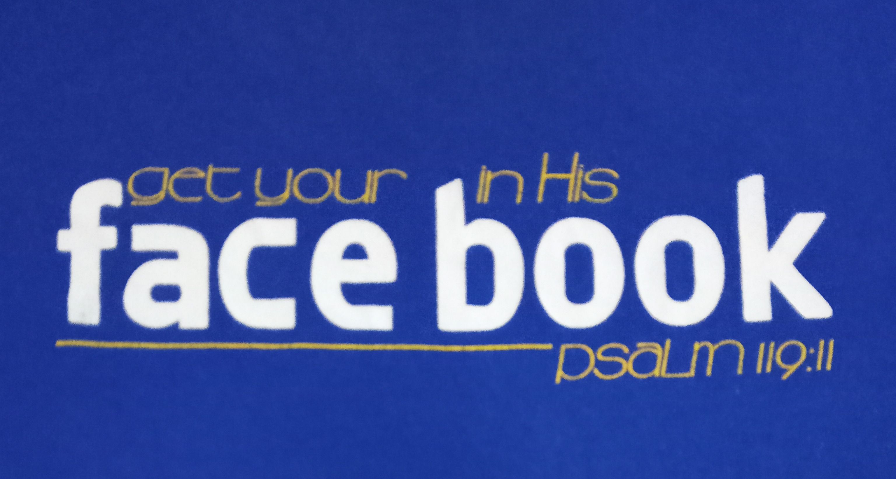 Other Facebook - Get Your Face in His Book psalm 119:11 T Shirt Size US XL / EU 56 / 4 - 1 Thumbnail