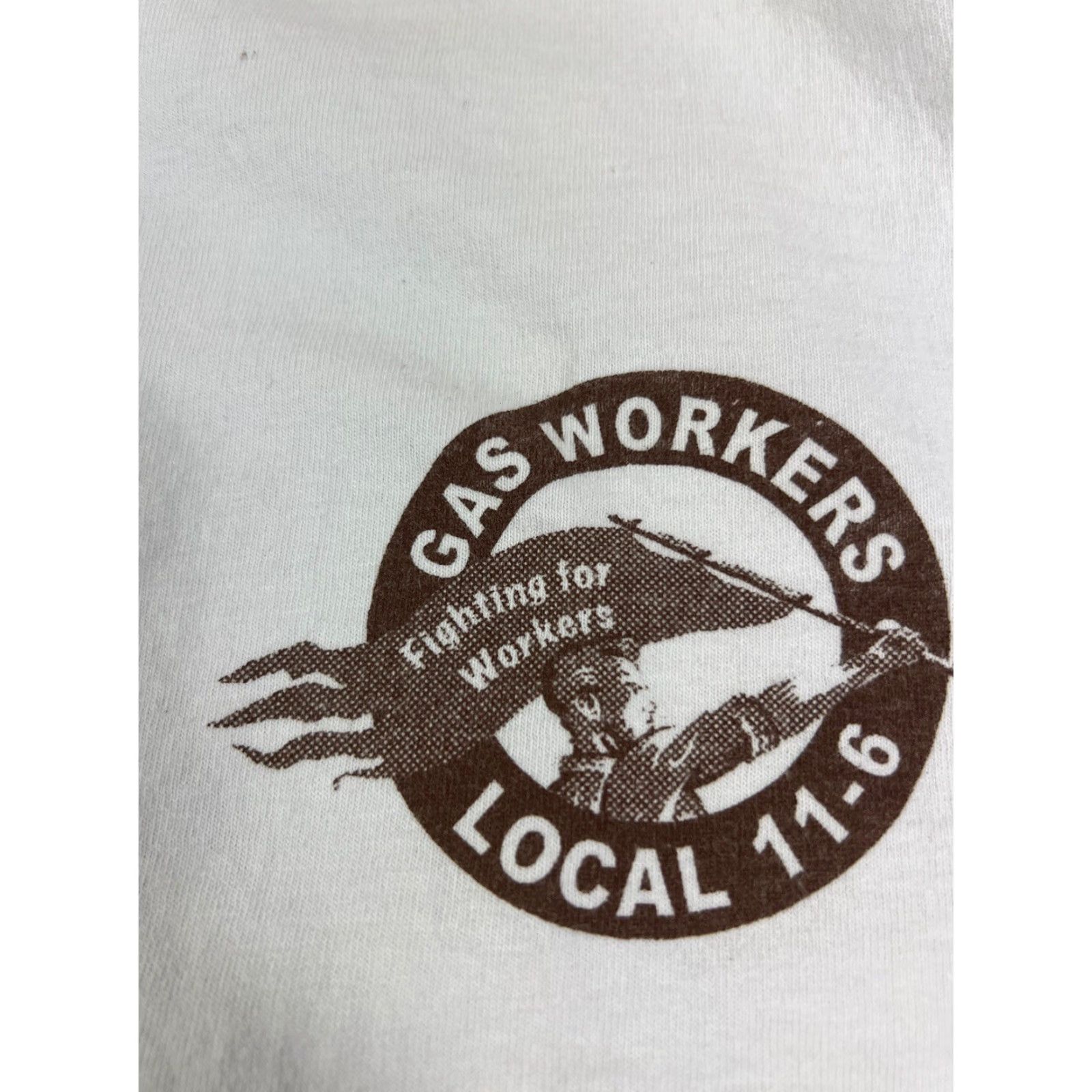 GAS VINTAGE Fighting For Local 11-6 Gas Union Workers White T Shirt Bayside USA 3XL Mens Size US XXL / EU 58 / 5 - 4 Thumbnail