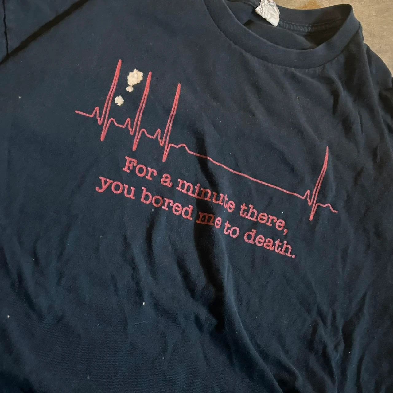 Gildan "For a minute there you bored me to death" t-shirt Size US XL / EU 56 / 4 - 3 Thumbnail