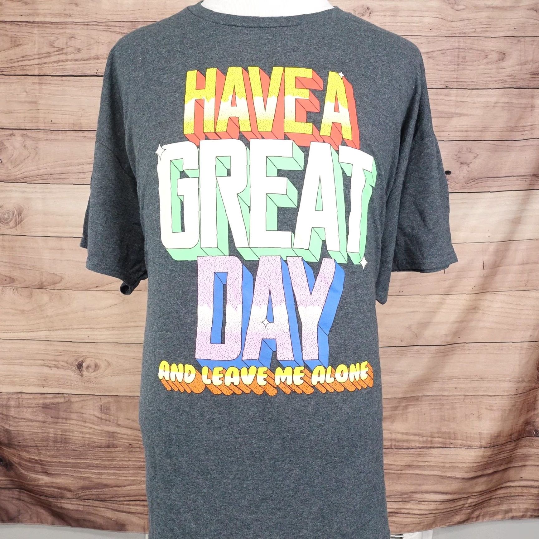 Greats Have A Great Day Shirt Mens 3XL Gray Graphic Funny Quote Leave Me Alone Tee Size US XXL / EU 58 / 5 - 2 Thumbnail