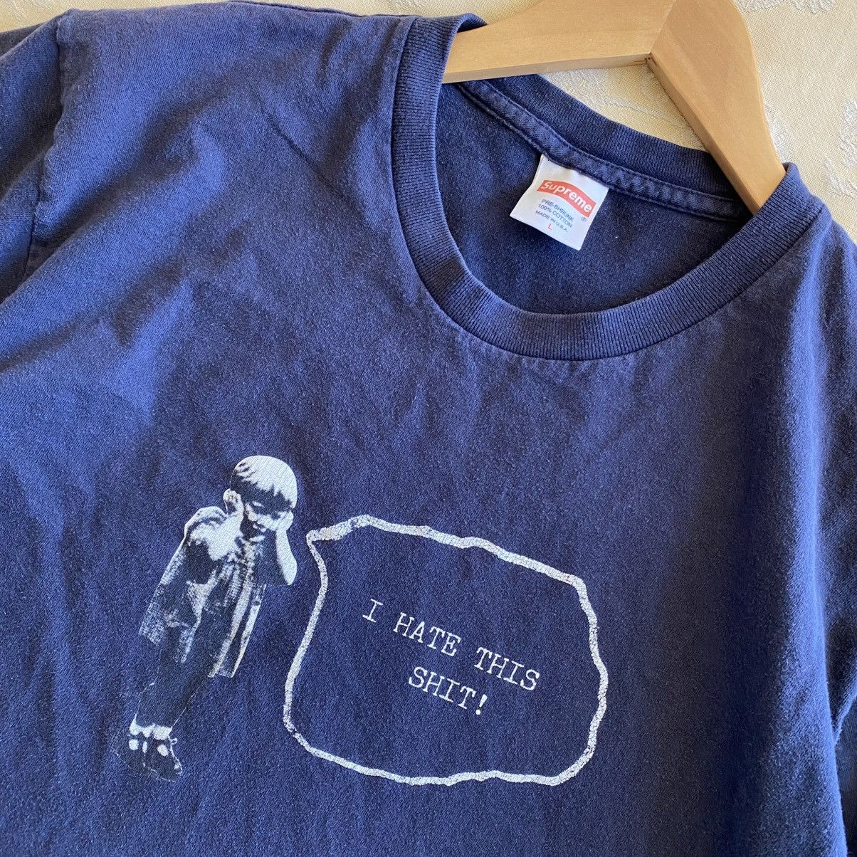 Supreme Supreme I Hate This Sh*t! T-Shirt Navy Blue 2013 Size US L / EU 52-54 / 3 - 7 Thumbnail