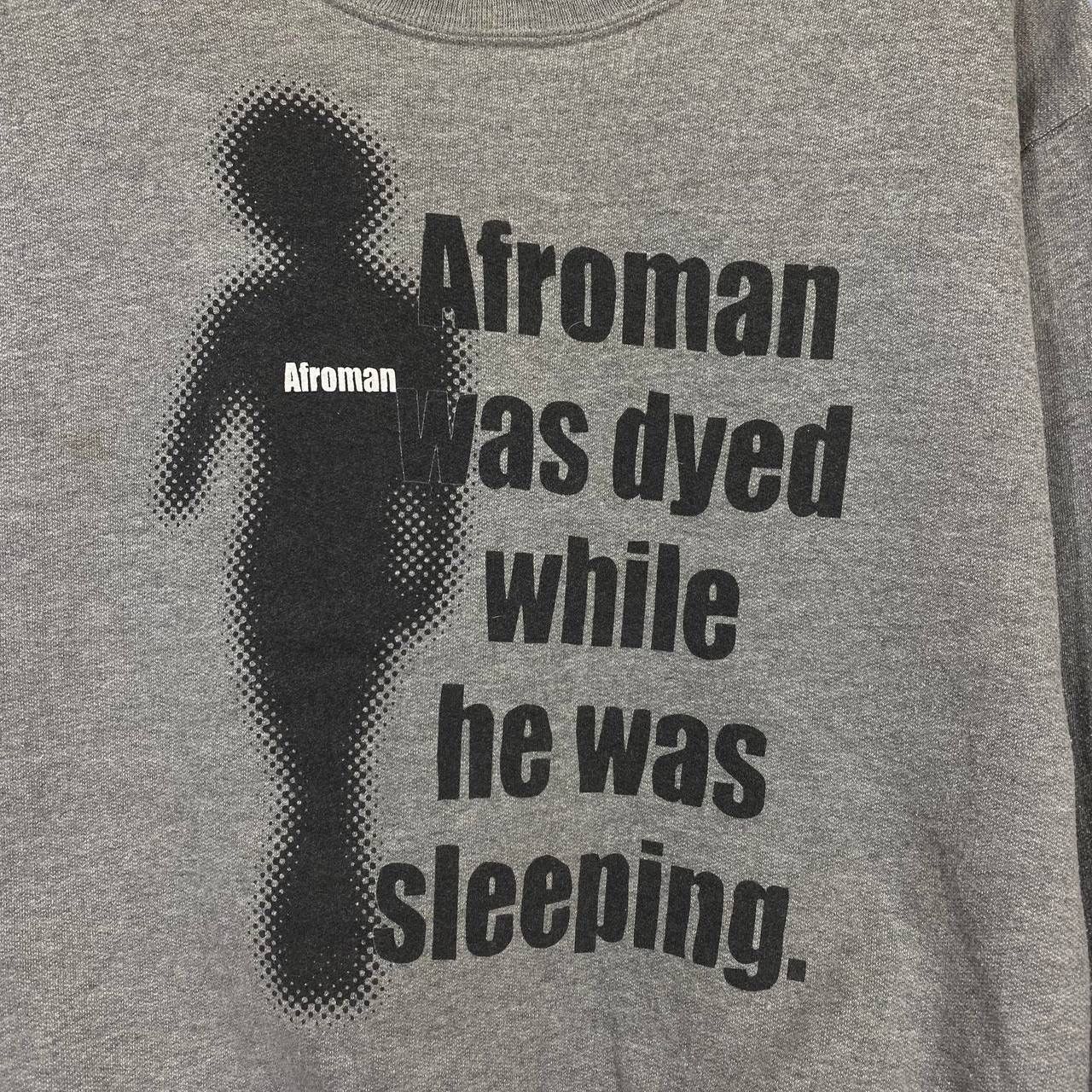 Jerzees Y2K Vtg AFROMAN WAS DYED WHILE SLEEPING Sweatshirt #2194/21 Size US M / EU 48-50 / 2 - 2 Thumbnail