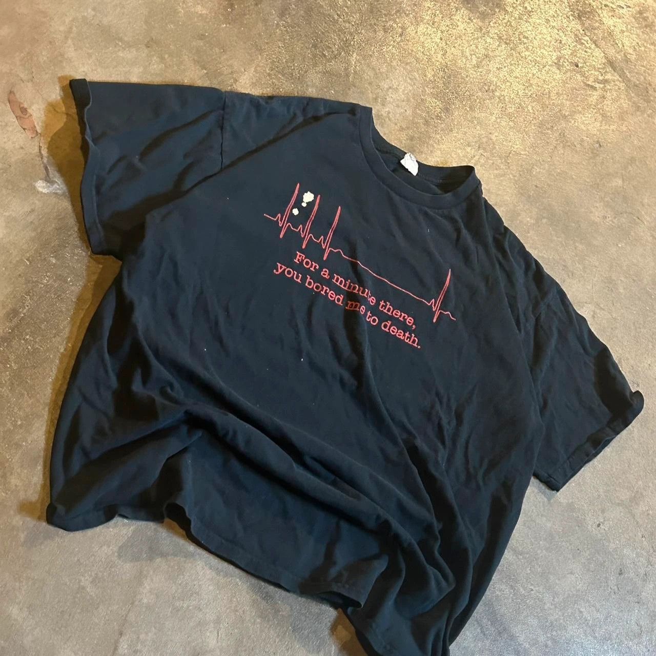 Gildan "For a minute there you bored me to death" t-shirt Size US XL / EU 56 / 4 - 1 Thumbnail
