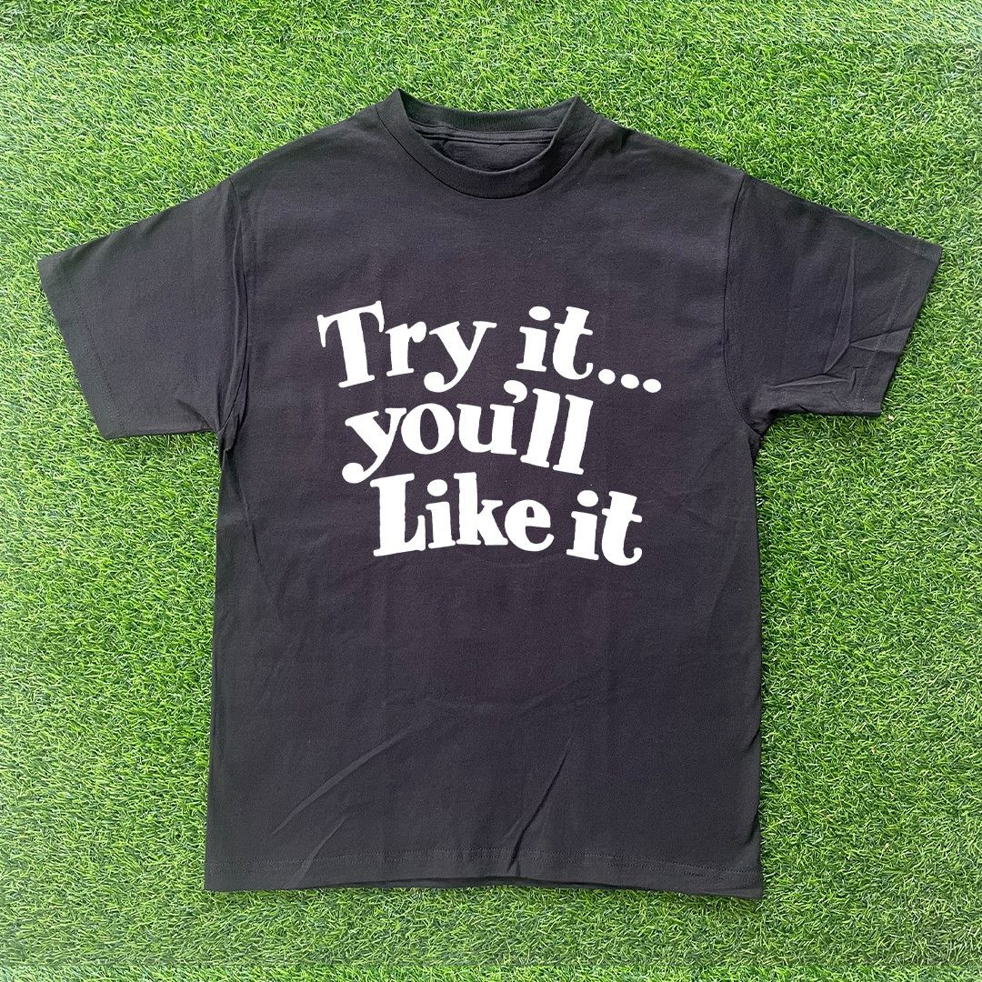 Other TRY IT YOU'LL LIKE IT TSHIRT Size US S / EU 44-46 / 1 - 1 Preview