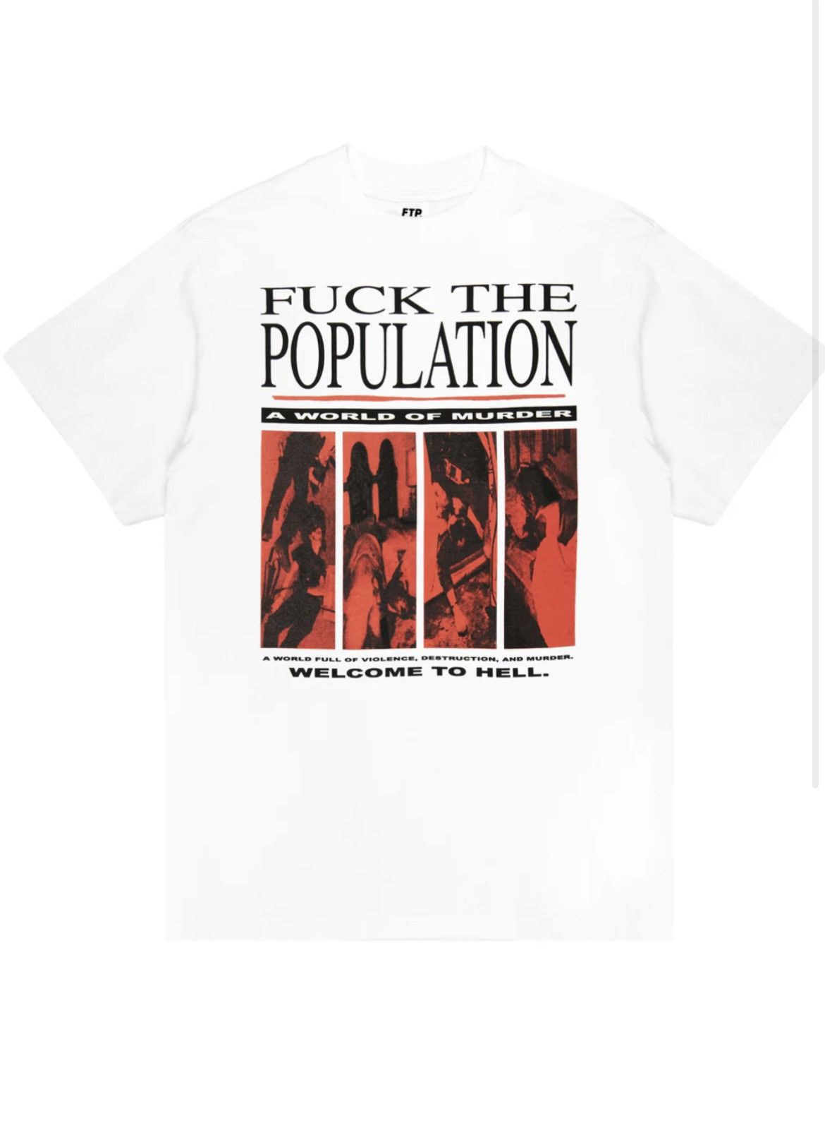 Fuck The Population FTP World of Murder Tee Sz Small White Size US S / EU 44-46 / 1 - 1 Thumbnail