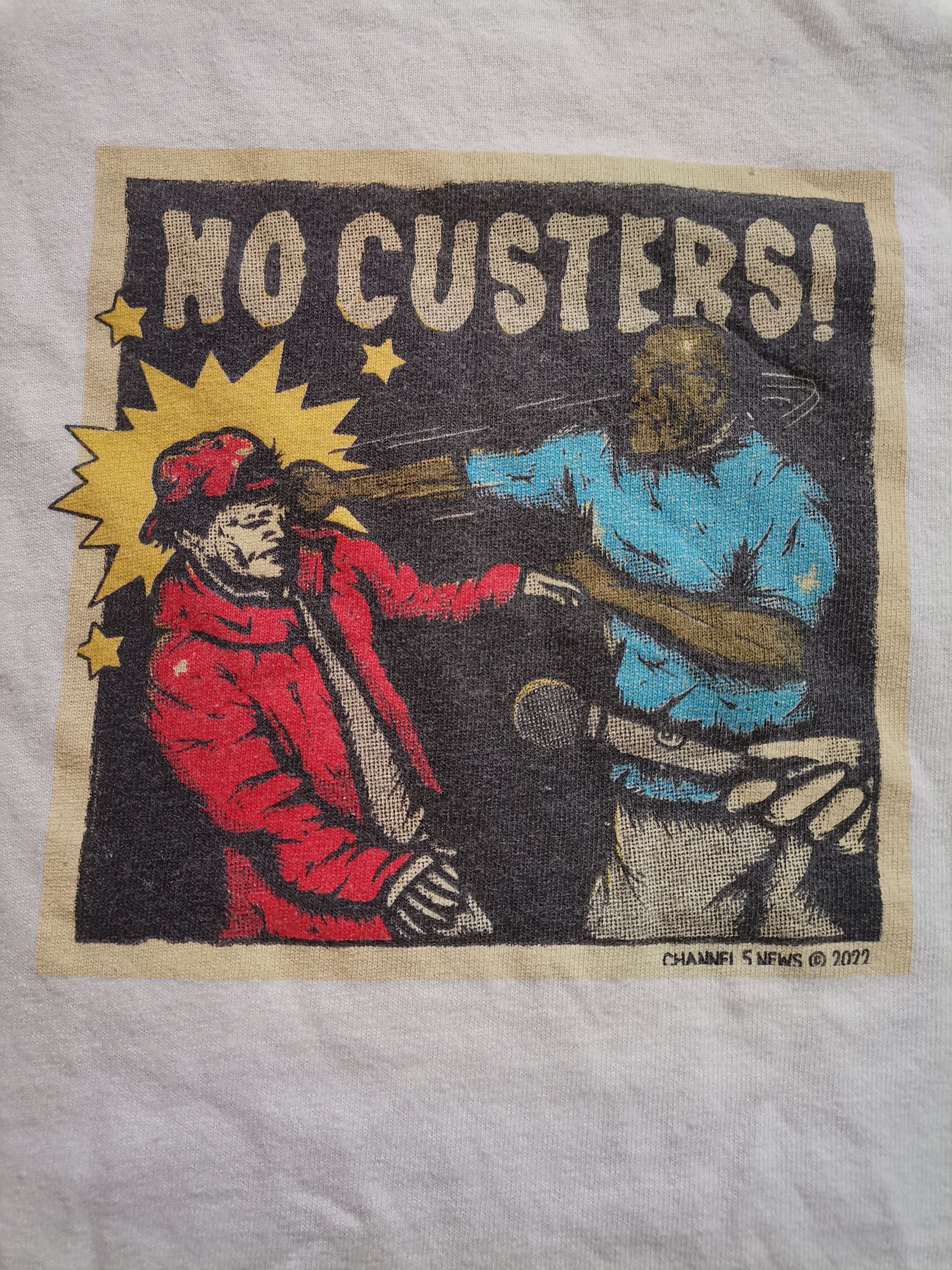 Other Channel 5 News No Custers T-Shirt Size US M / EU 48-50 / 2 - 2 Thumbnail