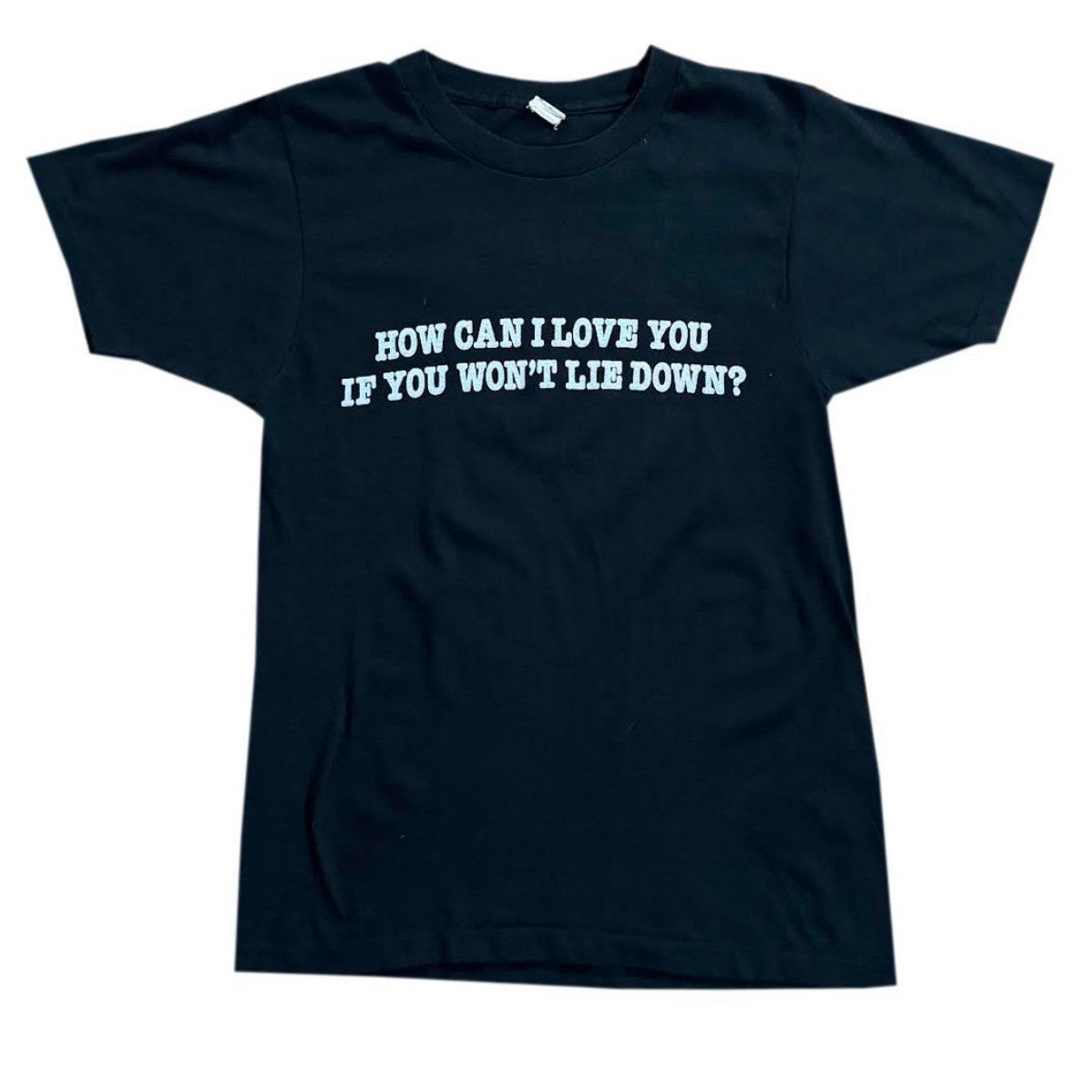 Vintage Vintage How Can I Love You If You Want Lie Down T Shirt S Size US S / EU 44-46 / 1 - 1 Thumbnail