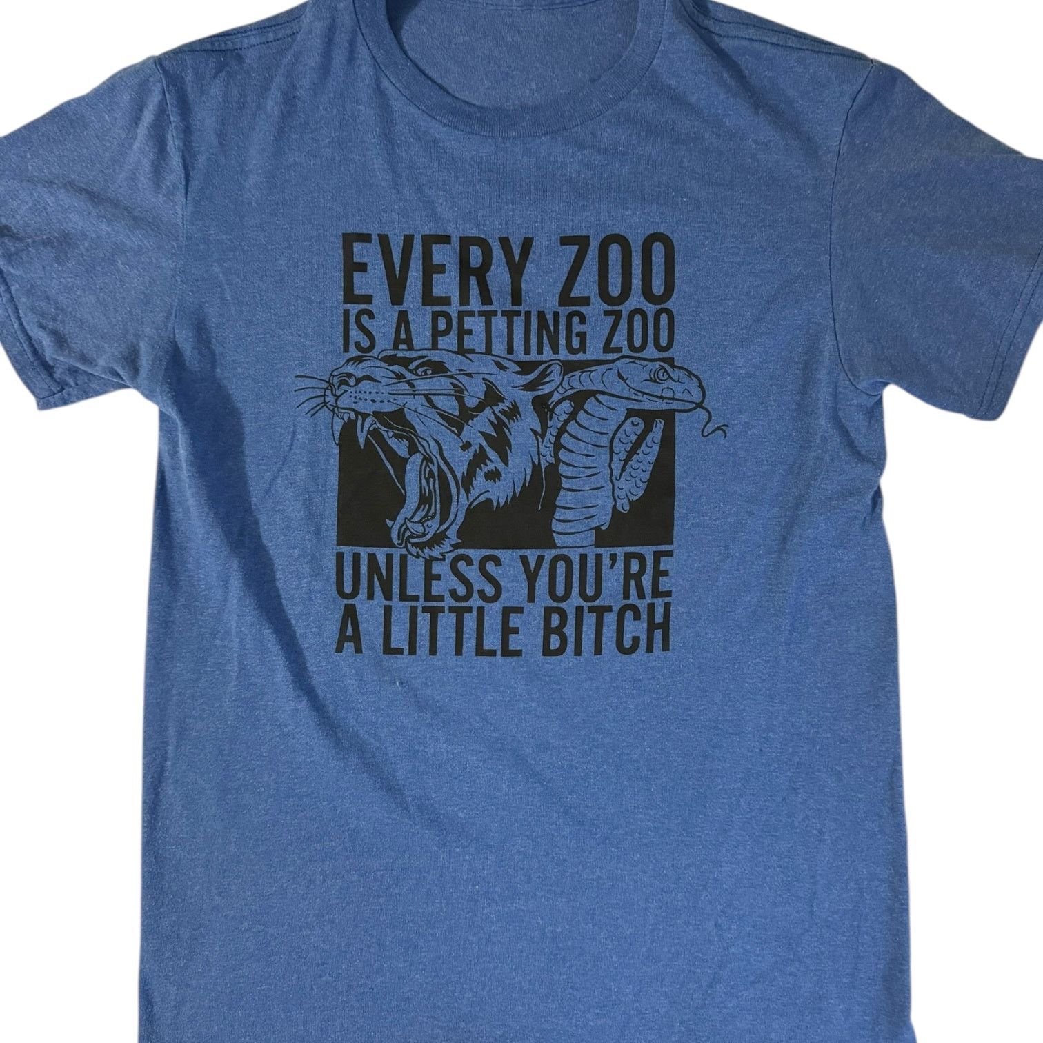Other Every Zoo Is a Petting Zoo Unless You're a Little B!tch SM Size US S / EU 44-46 / 1 - 1 Thumbnail