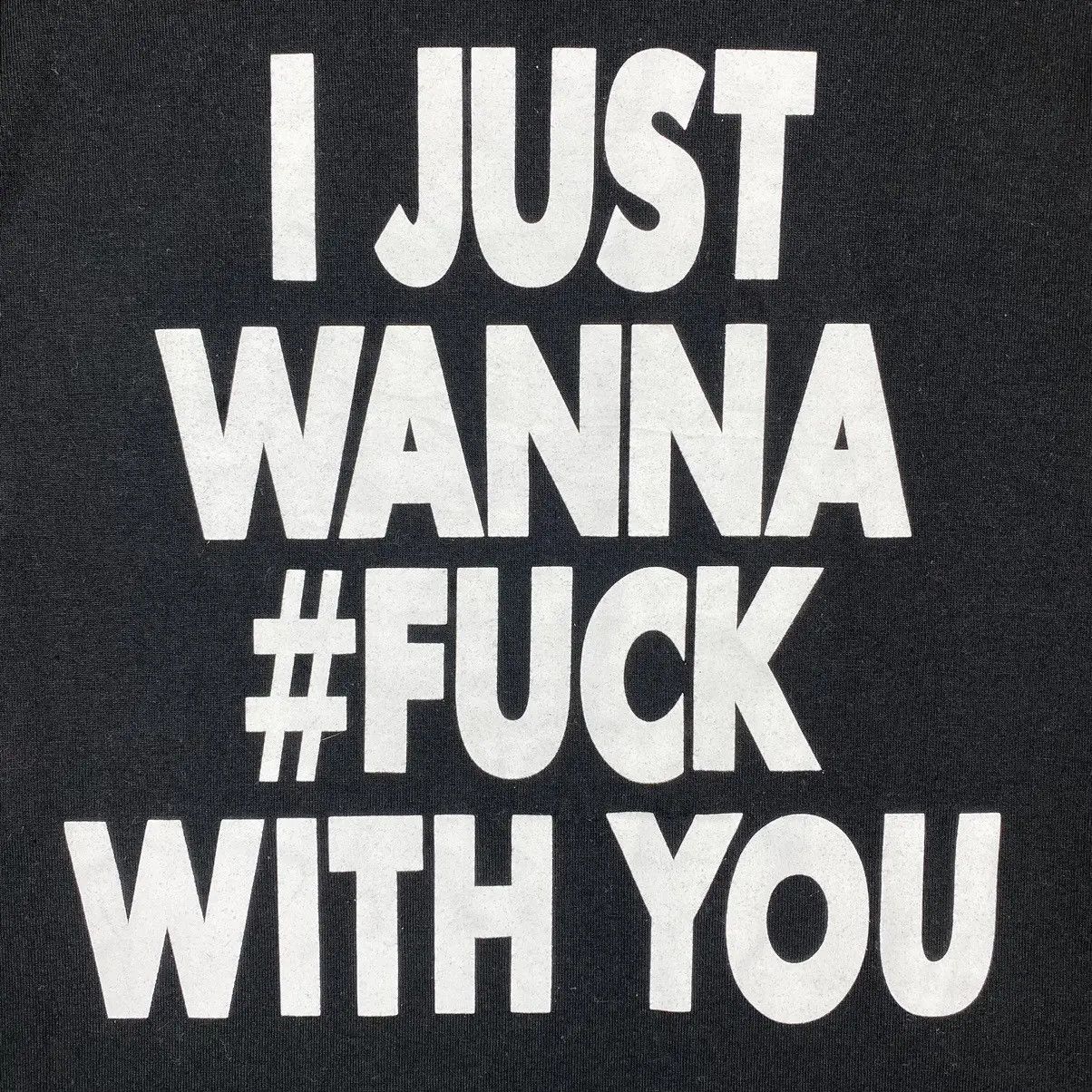 Japanese Brand ATELIER SAB MEN "I JUST WANNA F*CK WITH YOU" WORDING TEE Size US M / EU 48-50 / 2 - 3 Thumbnail