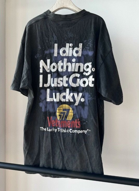 Vetements Vetements I just got lucky I did nothing short sleeves Size US XS / EU 42 / 0 - 2 Thumbnail