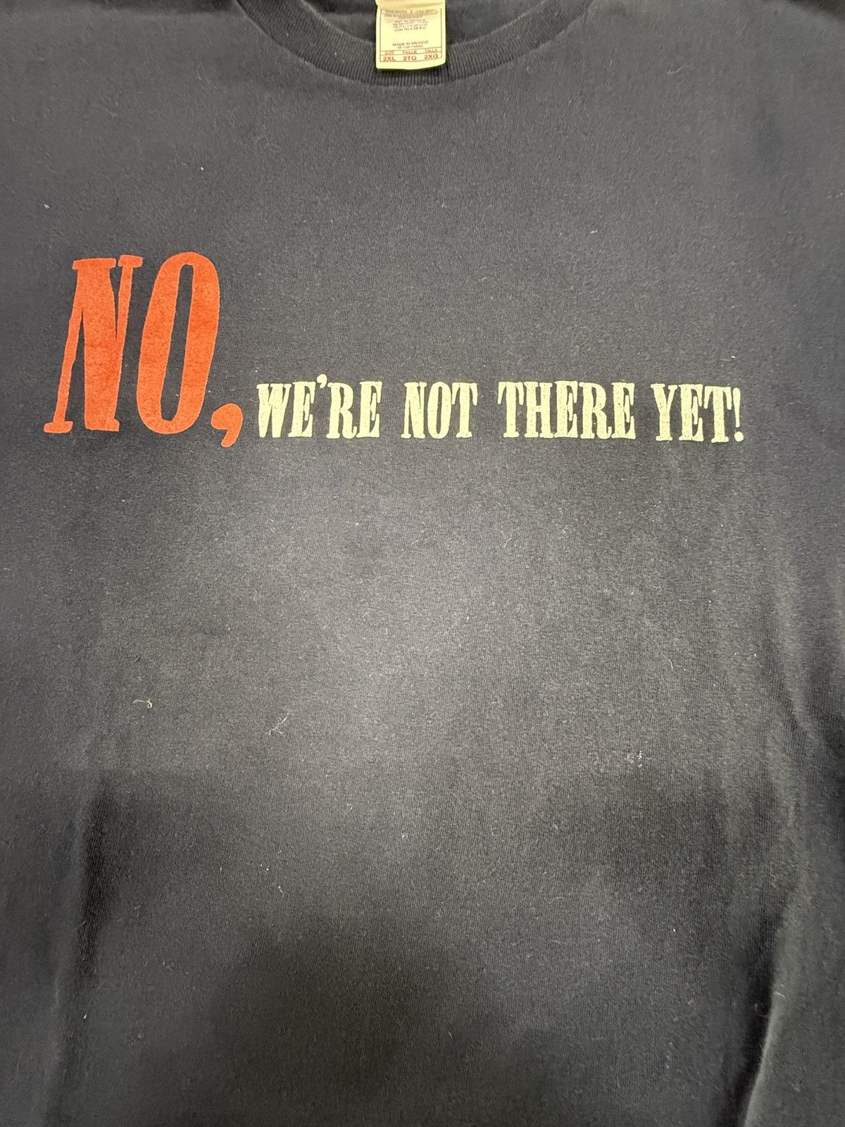 Vintage Vtg No, We’re Not There Yet Shirt Size US XXL / EU 58 / 5 - 2 Thumbnail
