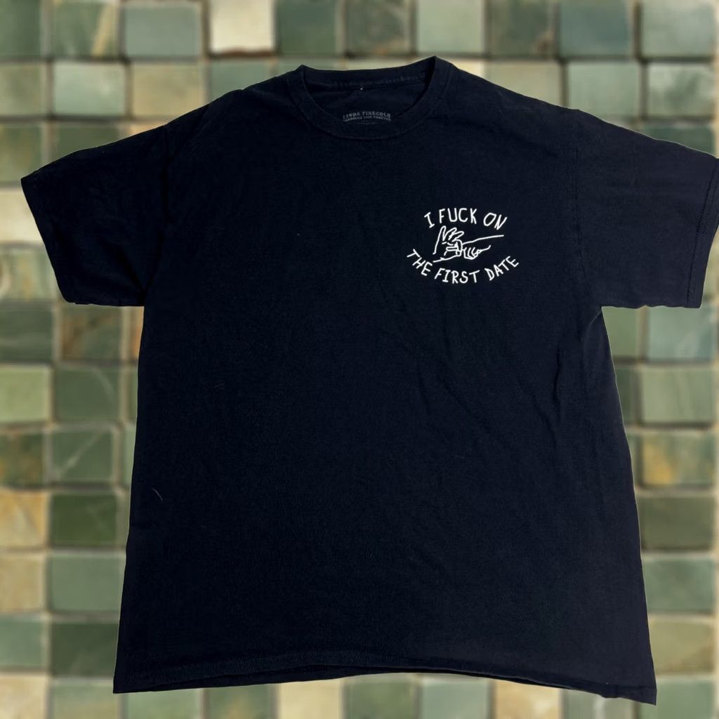 Vintage Linda Finegold T Shirt Men’s Large Black I F*** On The First Date Mens Large Black Linda Finegold Shirt Size US L / EU 52-54 / 3 - 1 Thumbnail