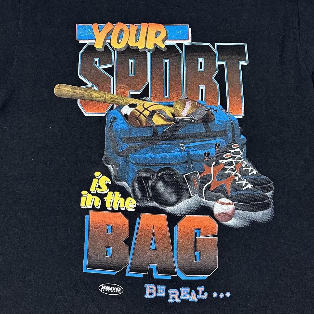 Vintage Vintage Your Sport is in the Bag Be Real T-Shirt 90s Size US L / EU 52-54 / 3 - 2 Thumbnail
