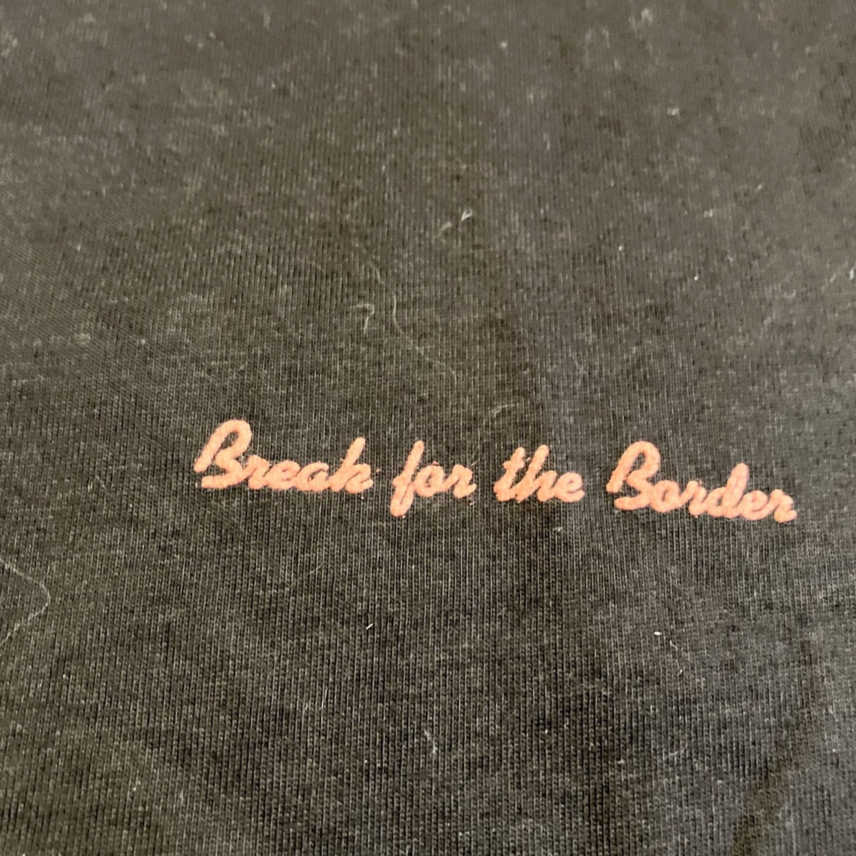 Jerzees Vintage BREAK FOR THE BORDER NEW YORK Restaurant Bar T Shirt XL RARE NWOT Mens Size US XL / EU 56 / 4 - 3 Thumbnail
