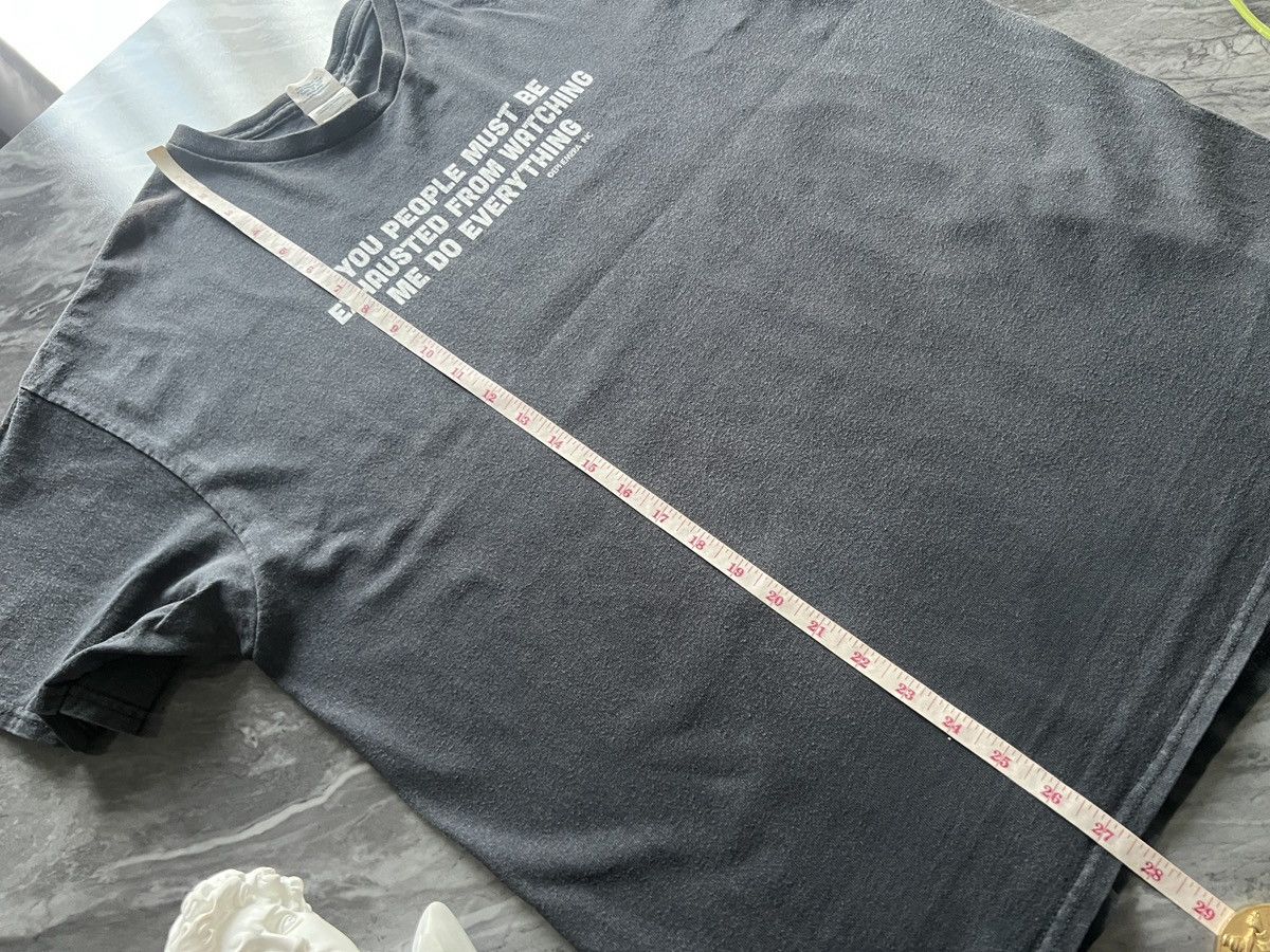 Other EPHEMERA : You People Must Be Exhausted Do Every Thing Size US XL / EU 56 / 4 - 7 Thumbnail