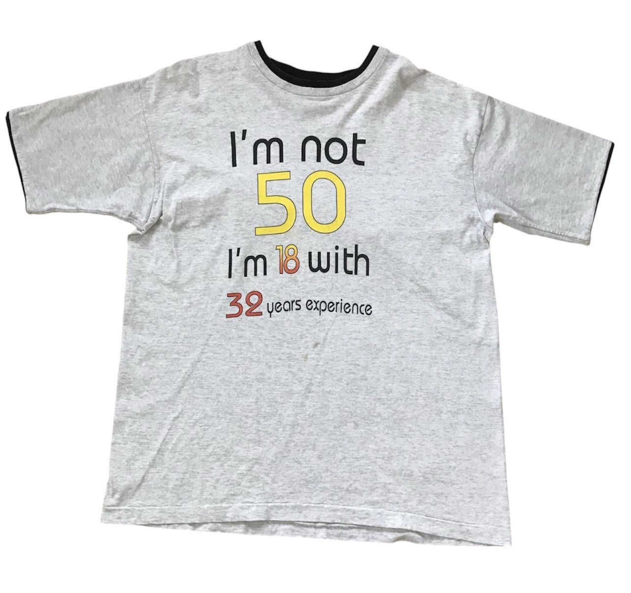 Vintage Vintage 90s I’m not 50 humor funny Tee graphic streetwear Size US XL / EU 56 / 4 - 1 Thumbnail