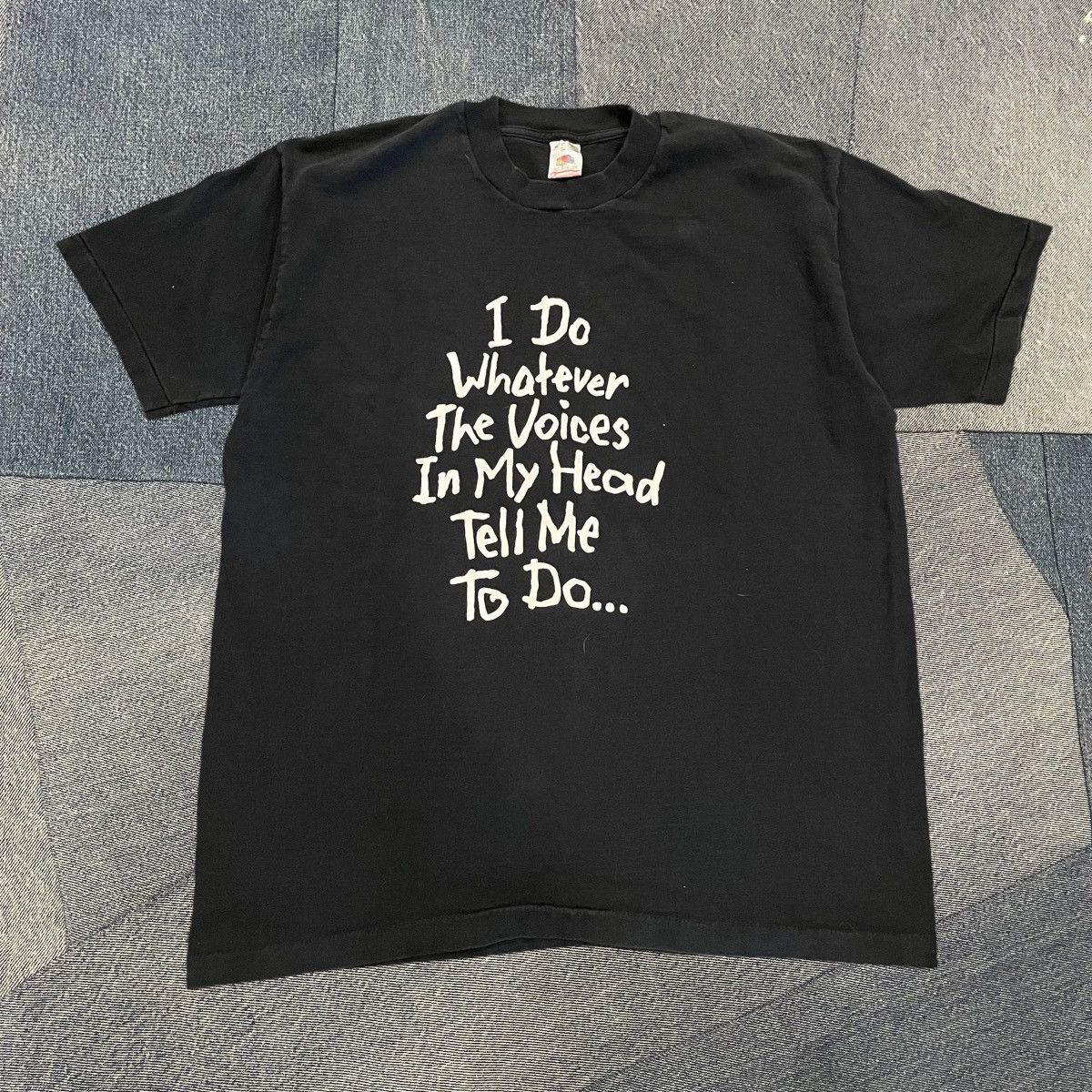 Japanese Brand × Vintage CRAZY Vintage 90s “ I do what the voices tell me to do “ Tee Size US XL / EU 56 / 4 - 1 Thumbnail