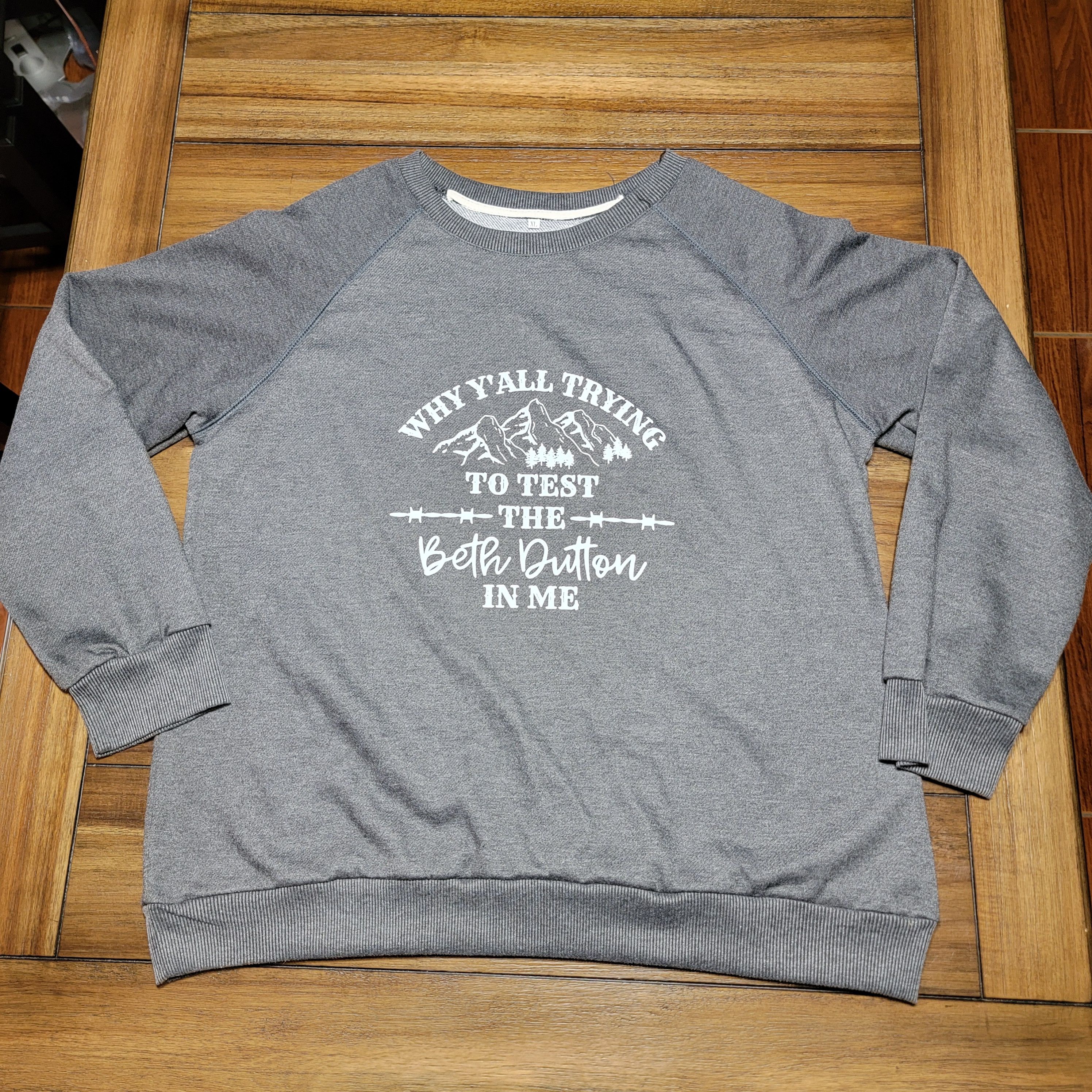 Other Yellowstone LS Crewneck Sweatshirt "...Test The Beth" - XL Size XL / US 12-14 / IT 48-50 - 1 Thumbnail