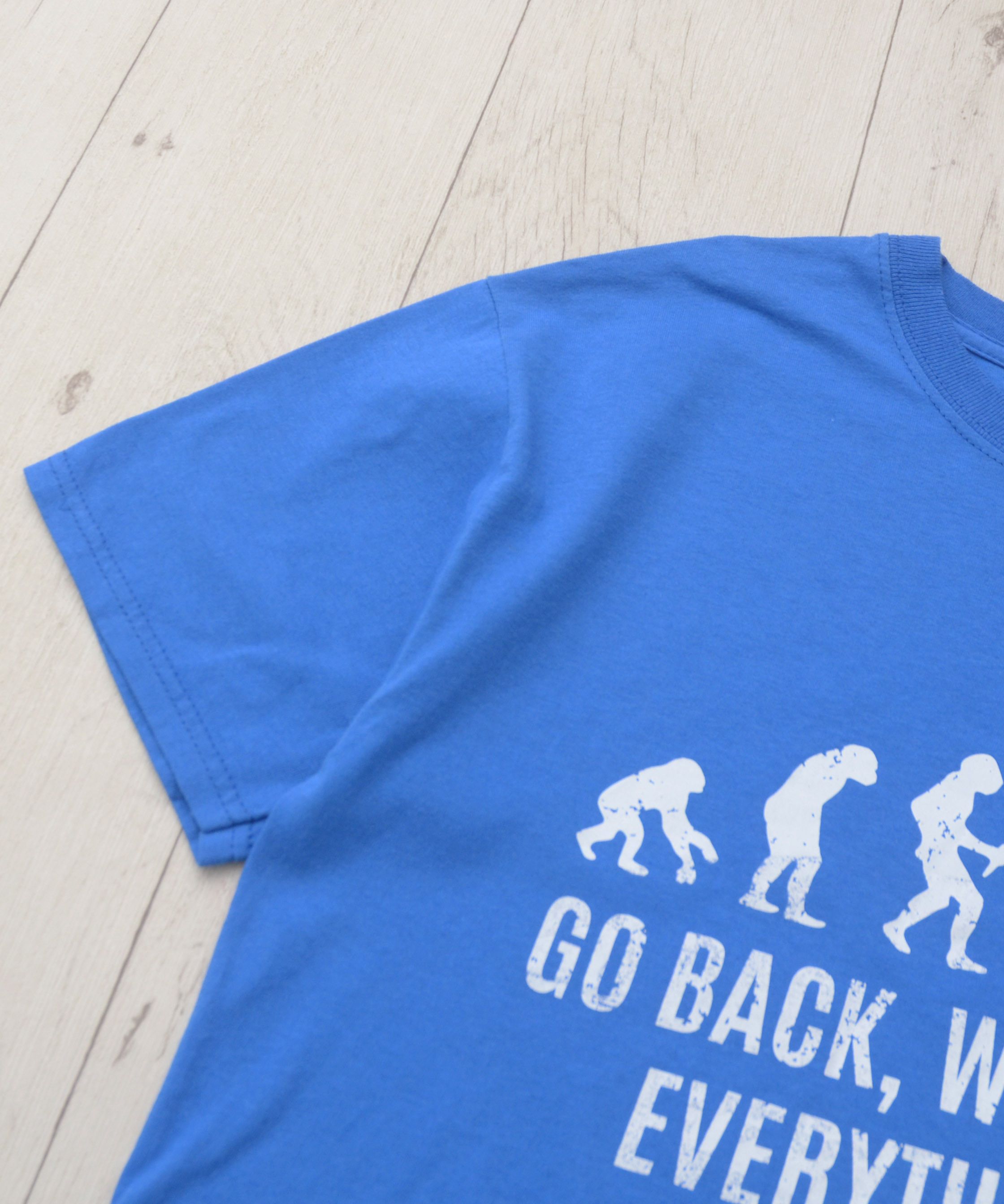 Other Evolution Go Back We Screwed Everything Up Unisex T-Shirt Size US S / EU 44-46 / 1 - 6 Thumbnail