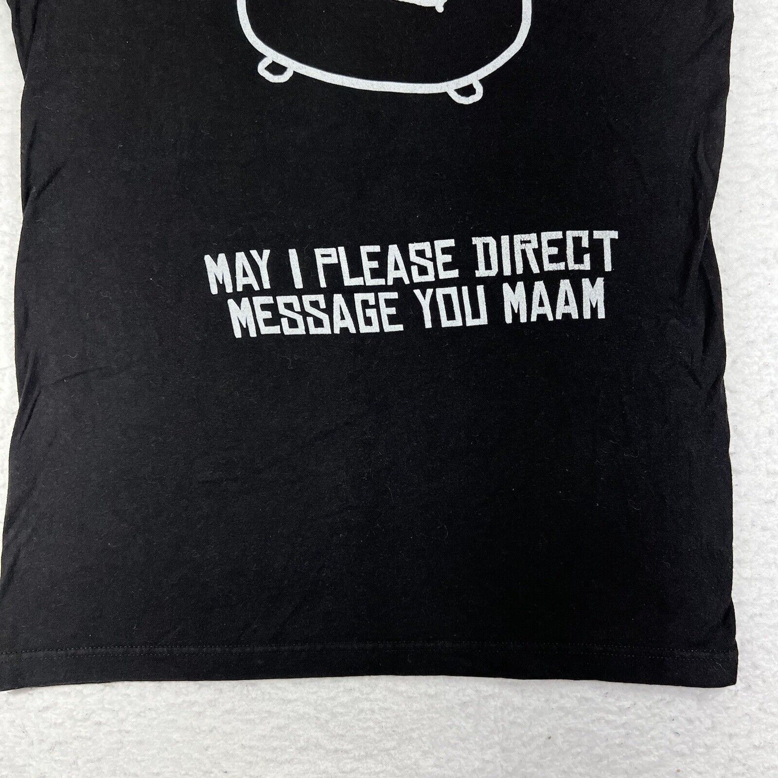 Tultex May I Please Direct Message You Ma'am Small Graphic T Shirt Size US S / EU 44-46 / 1 - 7 Thumbnail