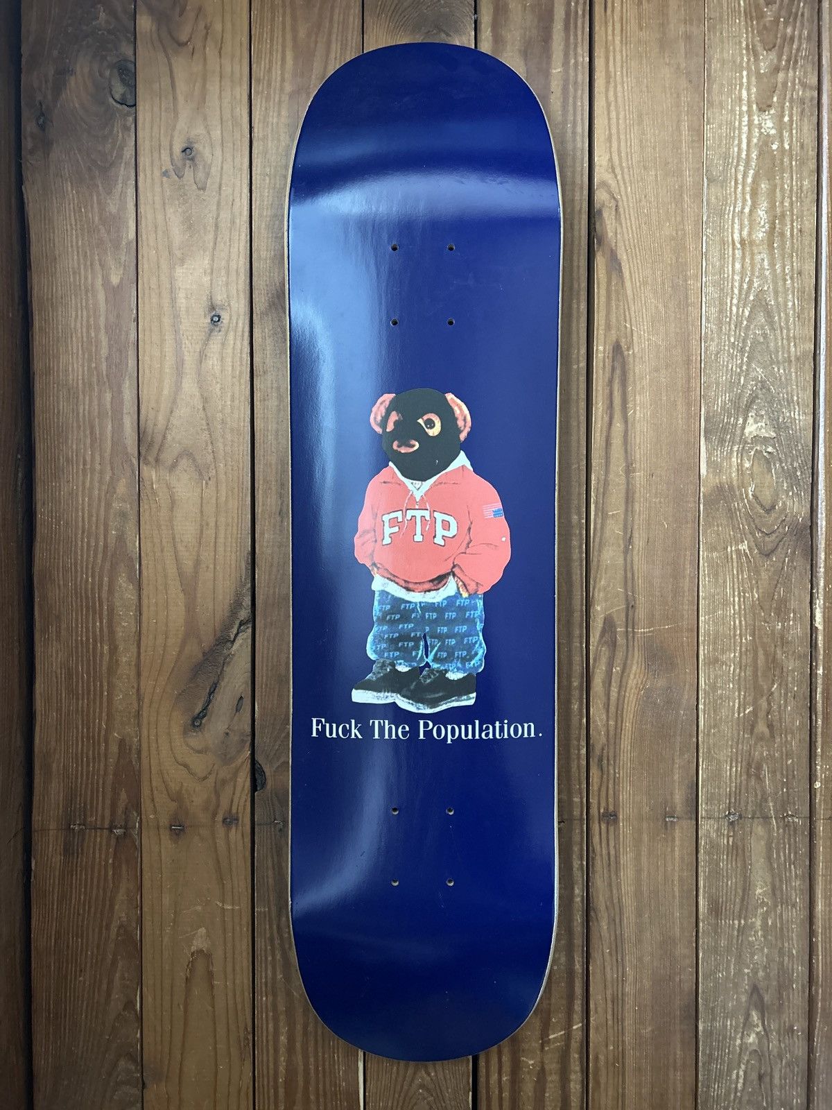 Fuck The Population FTP Bear Blue Skateboard Deck Size ONE SIZE - 1 Thumbnail