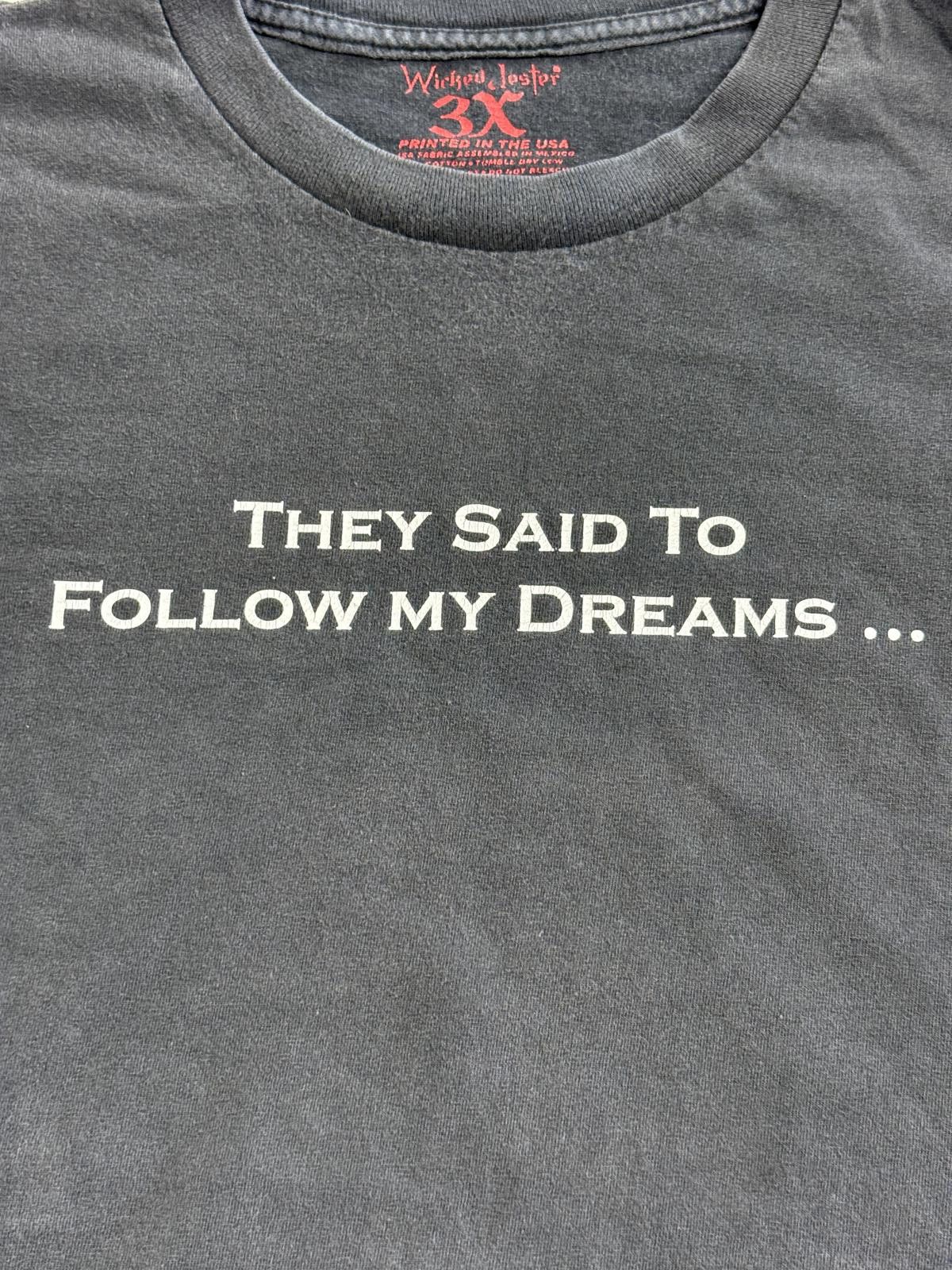 Other Faded Wicked Jester Tshirt They Said To Follow My Dreams 3XL Size US XXL / EU 58 / 5 - 4 Thumbnail