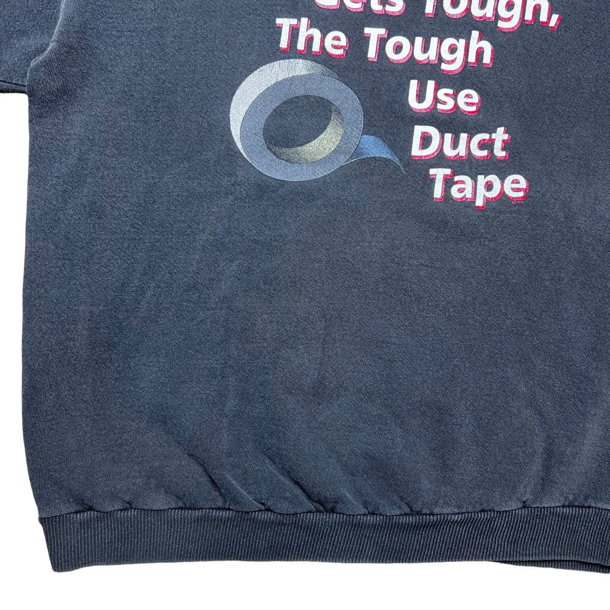 Vintage Vintage 1990s Duct Tape When The Going Gets Tough Sweatshirt Size US XL / EU 56 / 4 - 8 Thumbnail