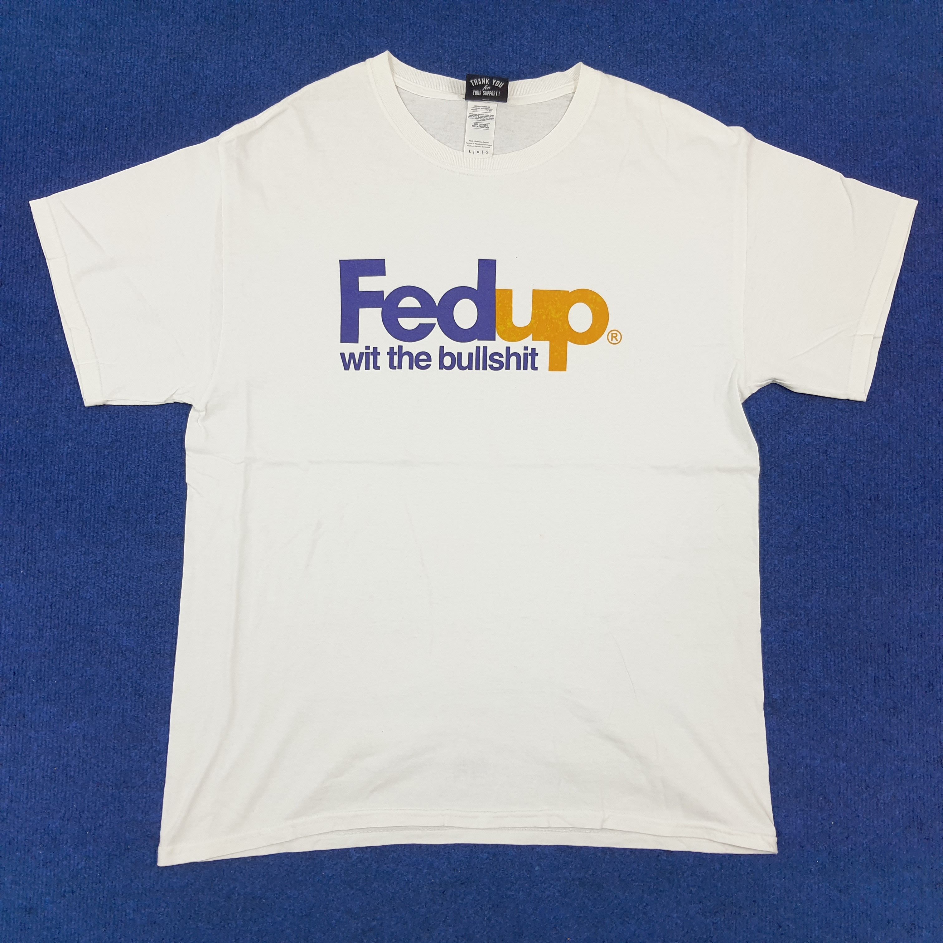 Vintage Vintage FedUp with the Bullshit Parody FedEx Tshirt Size US L / EU 52-54 / 3 - 1 Thumbnail