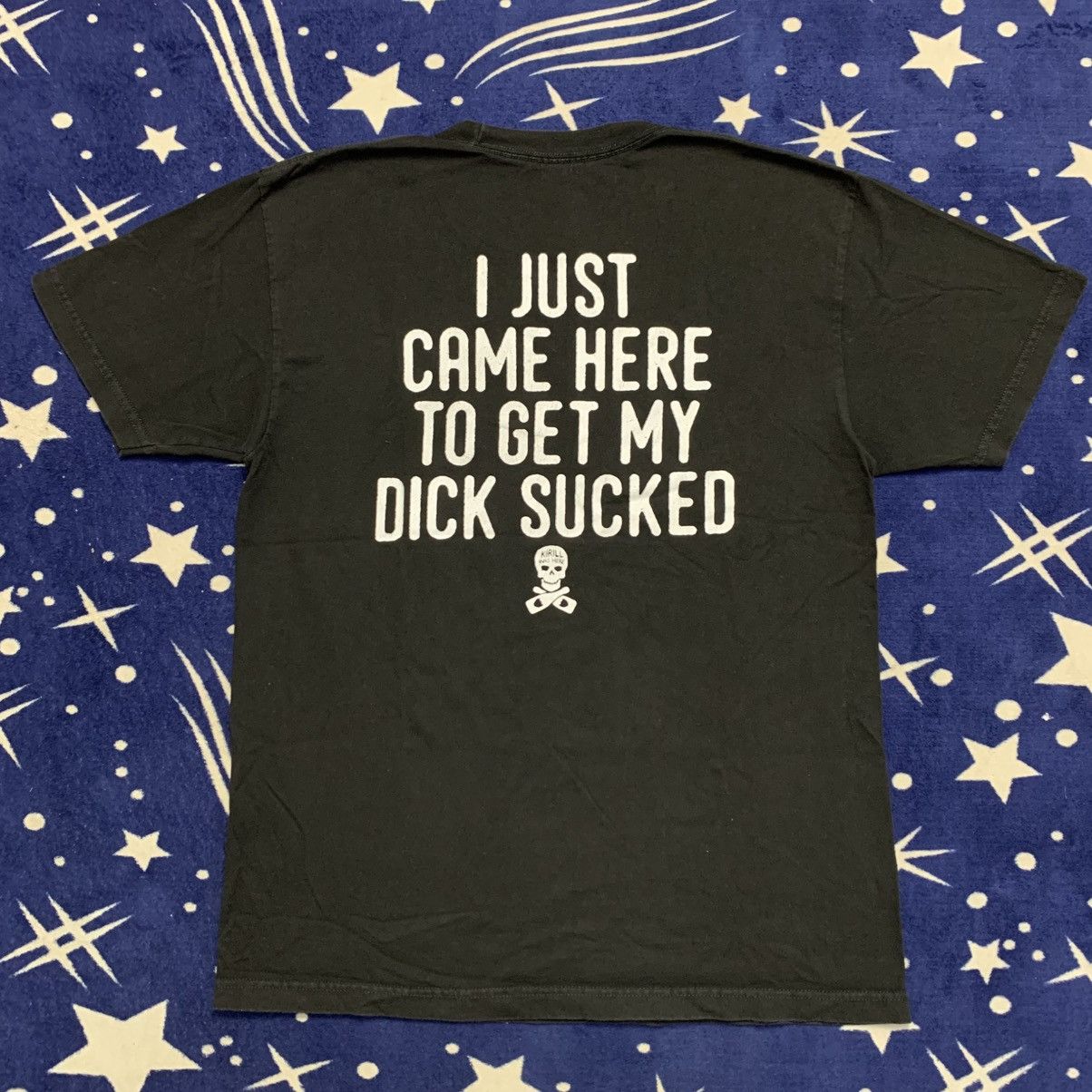 Japanese Brand Kirill Was Here “I Just Came Here To Get My Dick Sucked” Tee Size US L / EU 52-54 / 3 - 1 Thumbnail