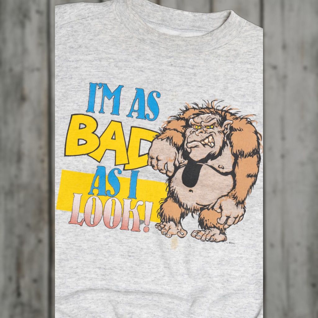 Vintage VINTAGE I'm As Bad As I Look! Ape Sweatshirt Sweatshirts Unisex Adults 3X-Large Grey 1990s Mens Womens Boys Girls Size US XXL / EU 58 / 5 - 1 Thumbnail