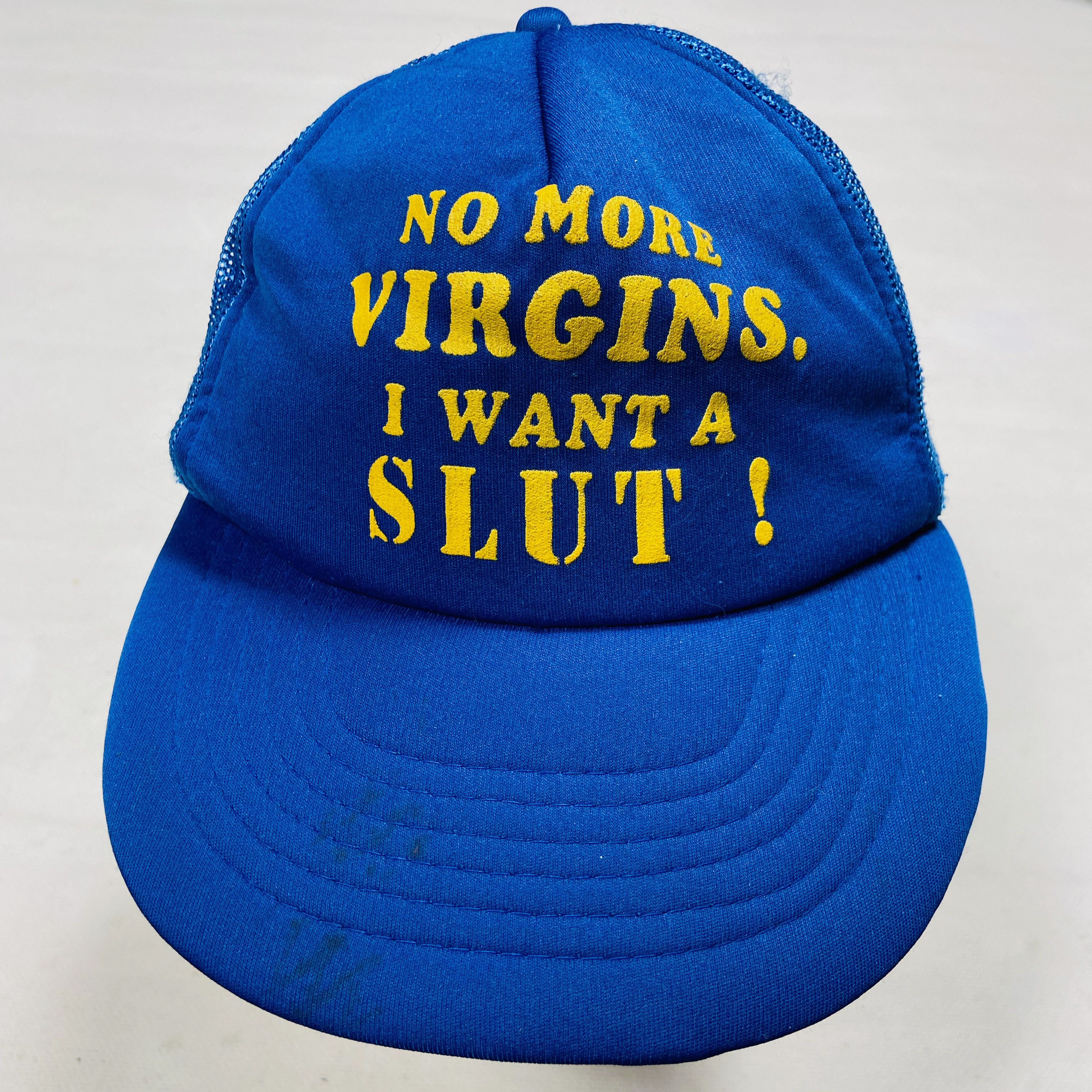 Vintage NO MORE VIRGINS, I WANT A SLUT! 1980s TRUCKER CAP - № 4120 Size ONE SIZE - 3 Thumbnail