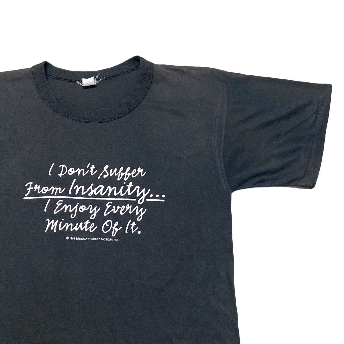 Vintage Vintage 90s 'I Dont Suffer From Insanity' Brooklyn Tshirt Size US L / EU 52-54 / 3 - 3 Thumbnail