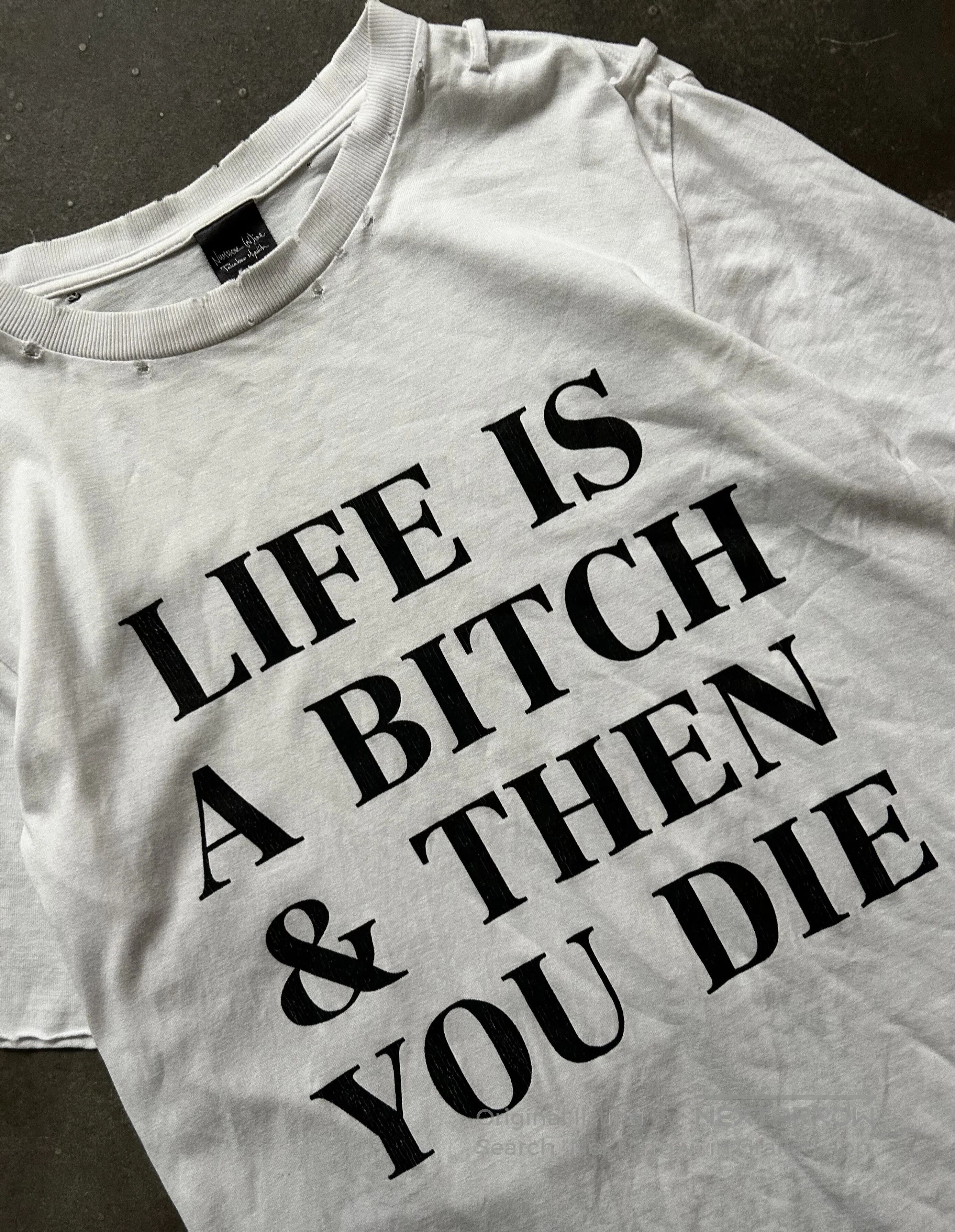 Number (N)ine number(n)ine life is a bitch tee. Size US M / EU 48-50 / 2 - 2 Thumbnail