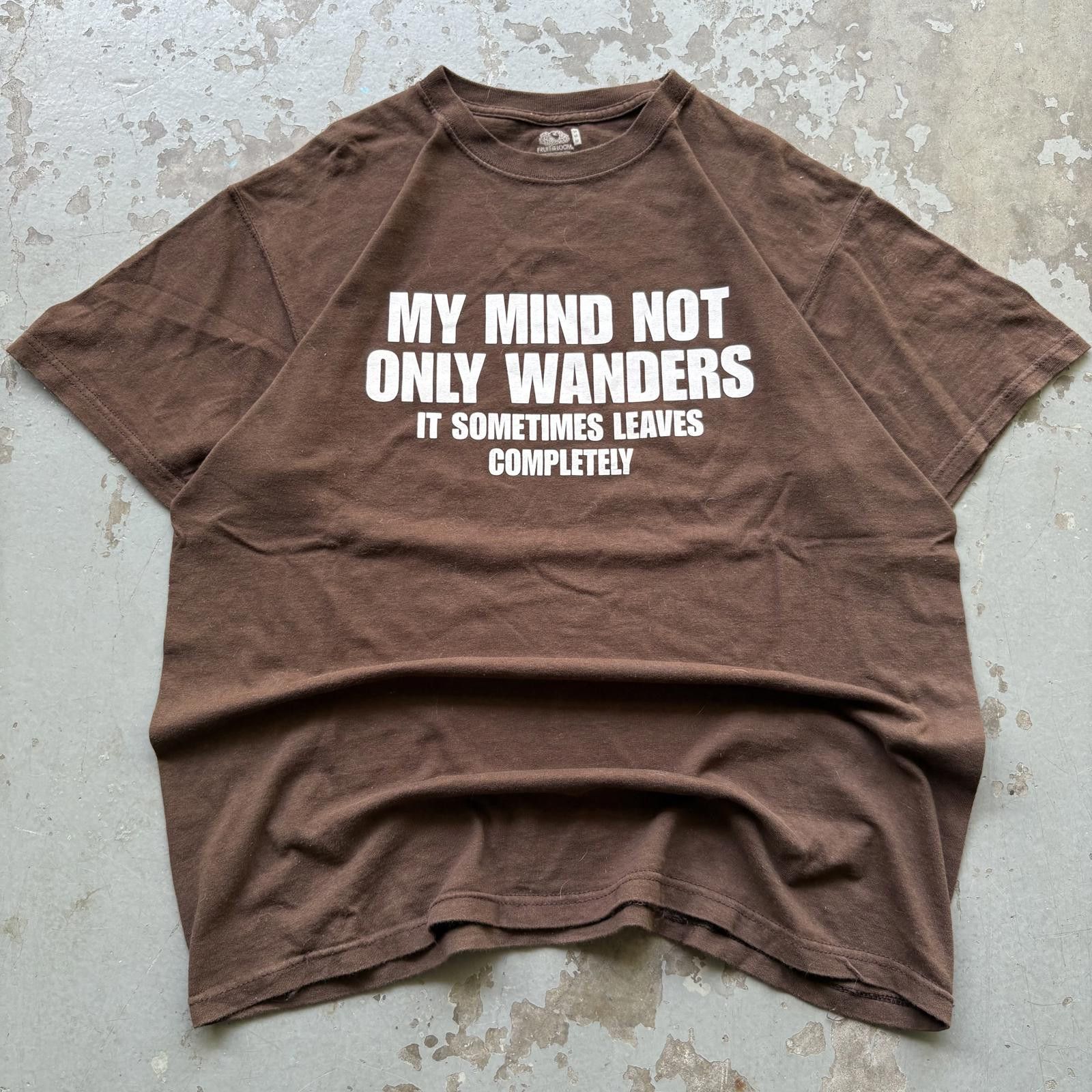 Fruit Of The Loom × Vintage Vintage Y2K My Mind Wanders And Leaves Completely Joke Shirt Size US M / EU 48-50 / 2 - 1 Thumbnail