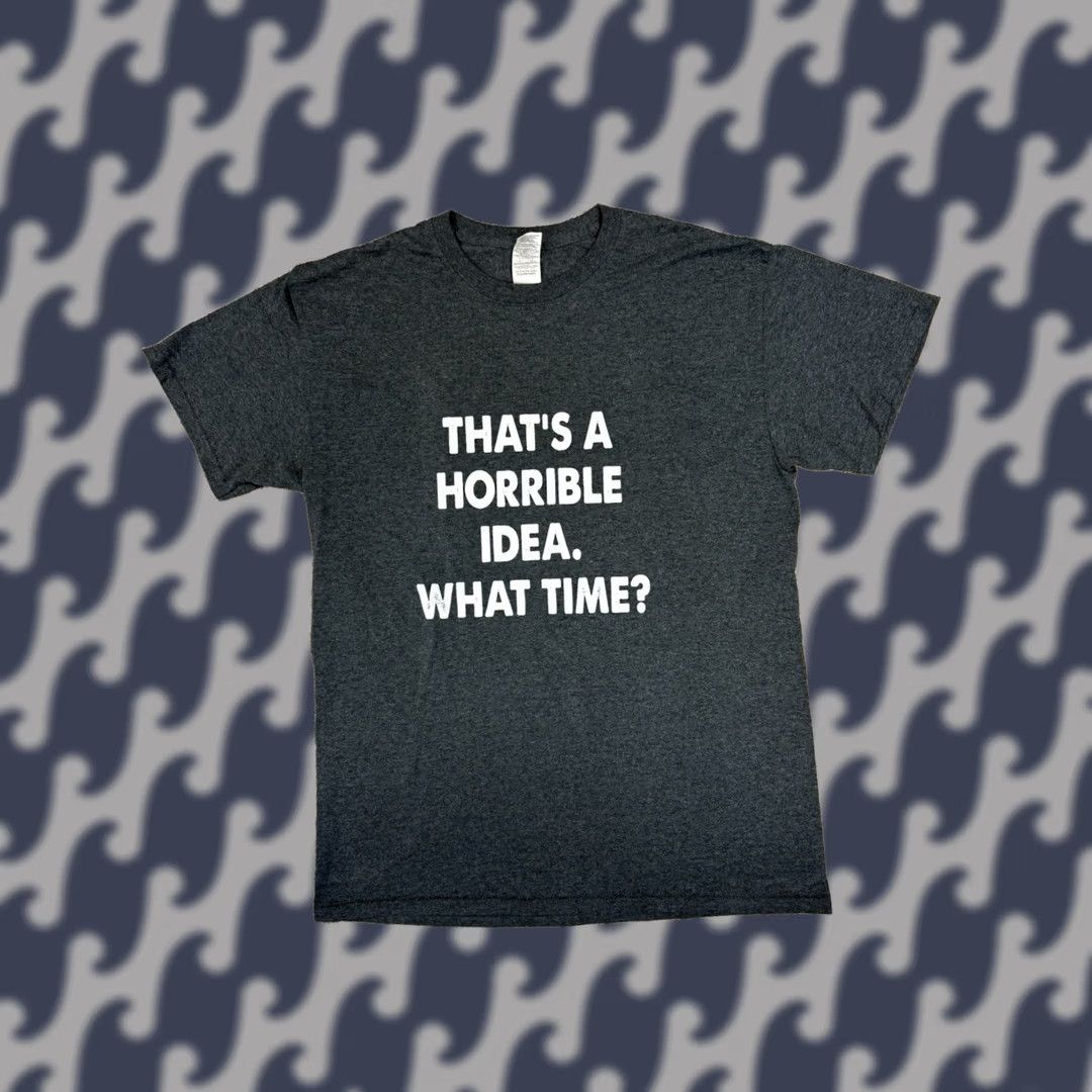 Gildan Gildan Graphic T Shirt Grey Adult M Thats A Horrible Idea What Time Bold White Letters Unisex Adults Short Sleeve Round Neck Cotton Blend Size US M / EU 48-50 / 2 - 1 Thumbnail