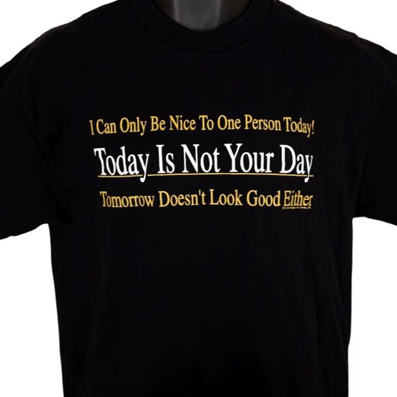 Vintage VINTAGE Not Your Day T Shirt Mens Size Medium Black 90s Y2K Funny Humor Joke Alstyle Apparel & Activewear Shirt Mens 90s Humor Size US M / EU 48-50 / 2 - 2 Thumbnail