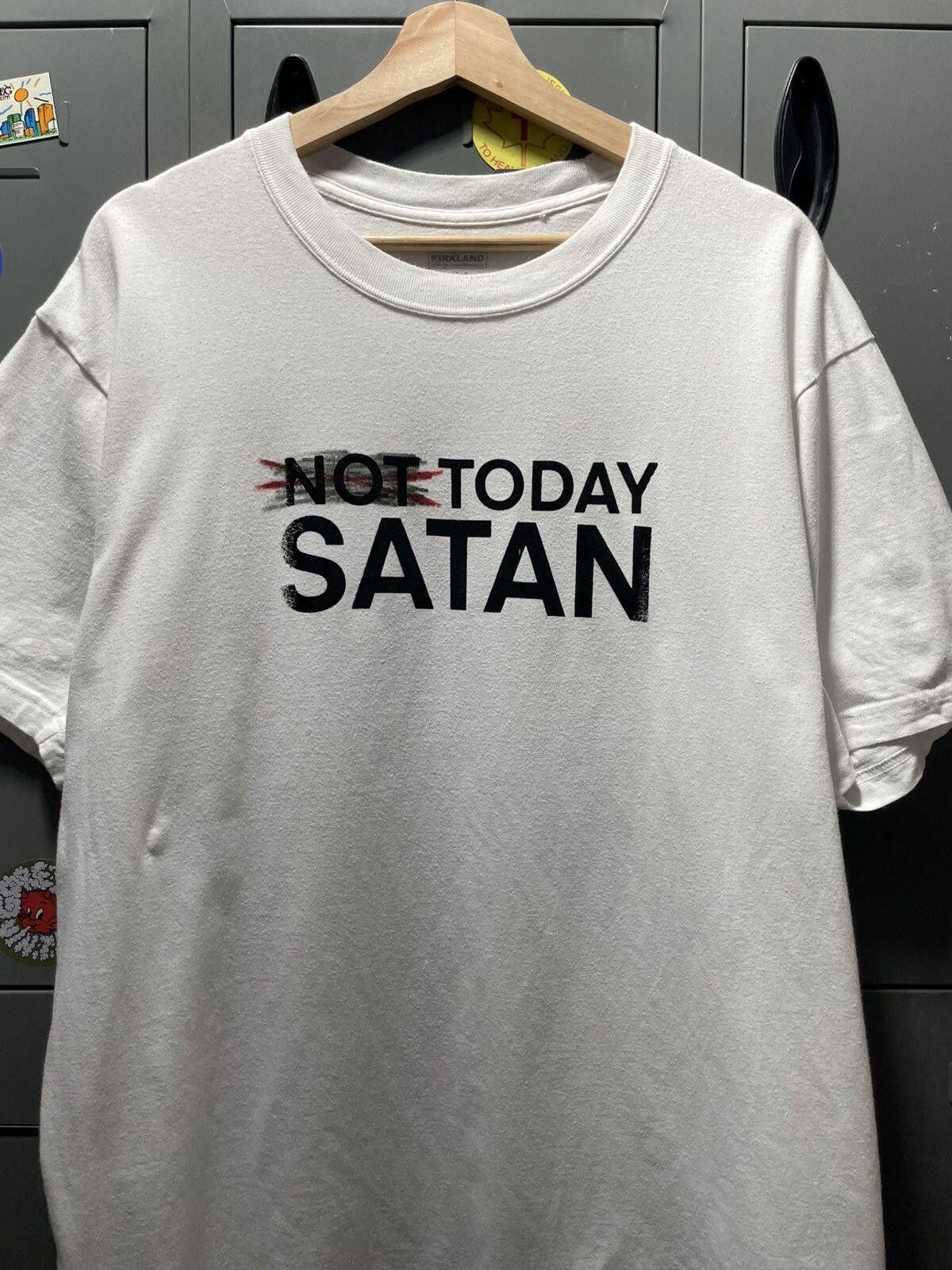 Vintage NOT TODAY SATAN not strikethrough statement text art joke Size US L / EU 52-54 / 3 - 1 Thumbnail