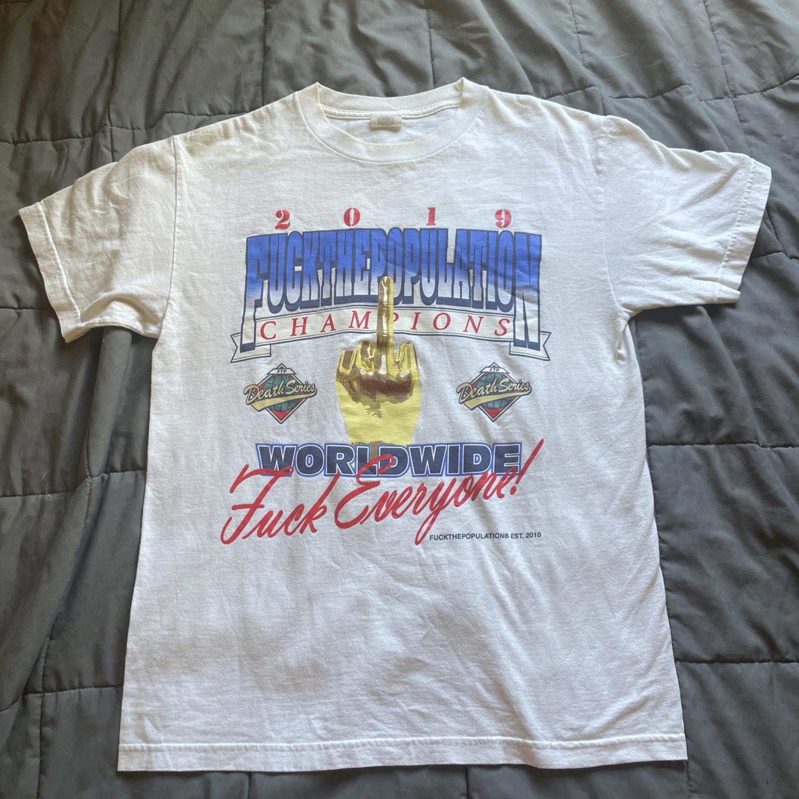 2019 FuckThePopulation FTP Size M White Graphic T-Shirt