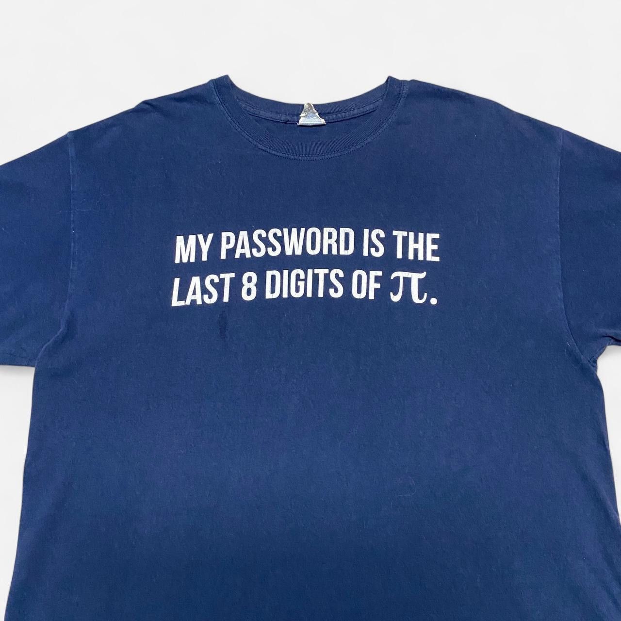 Gildan Y2K my password is the last 8 digits of pie 3.14 navy Tee Size US L / EU 52-54 / 3 - 1 Thumbnail